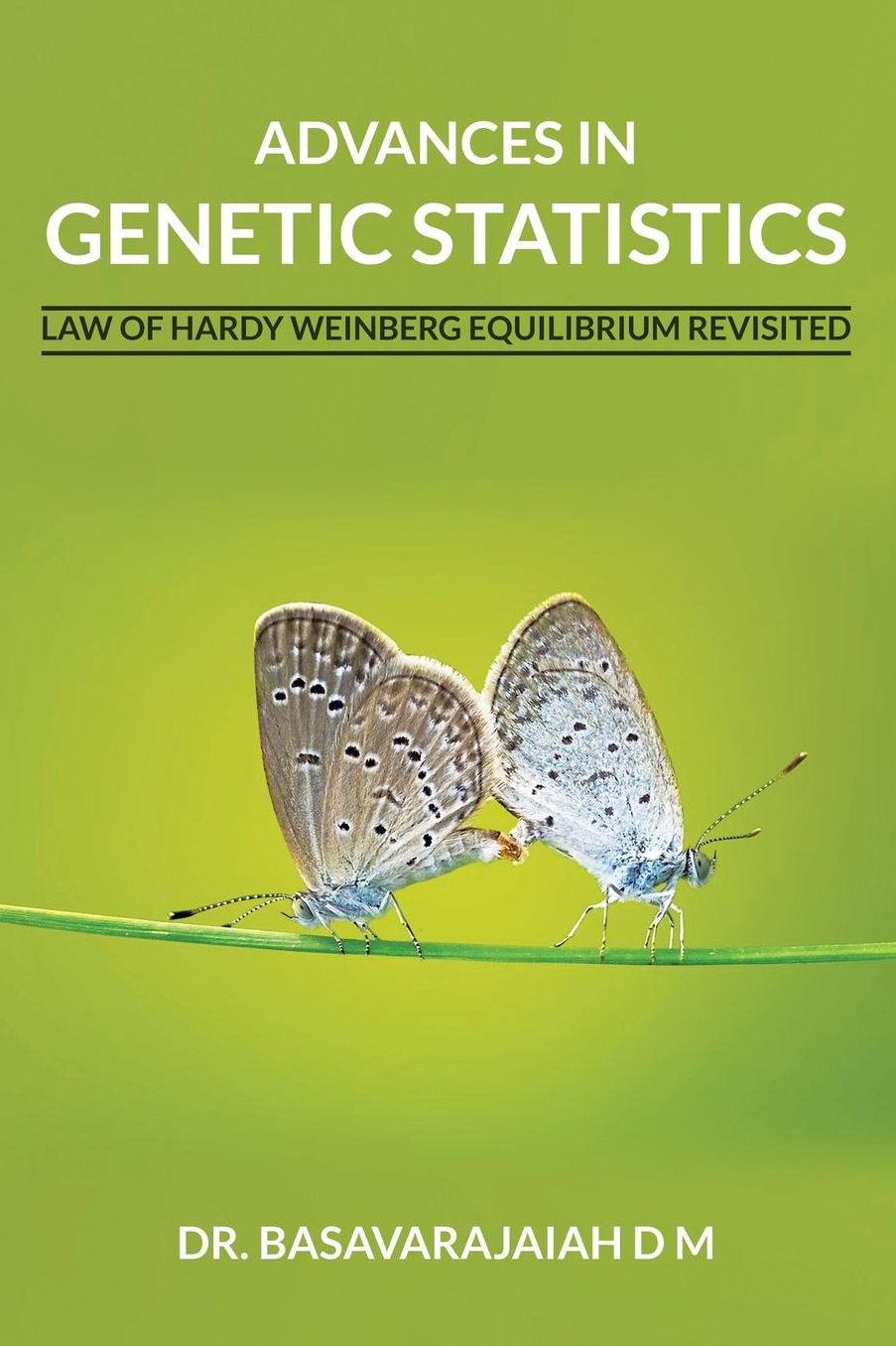 Advances in Genetic Statistics: Law of Hardy Weinberg Equilibrium Revisited