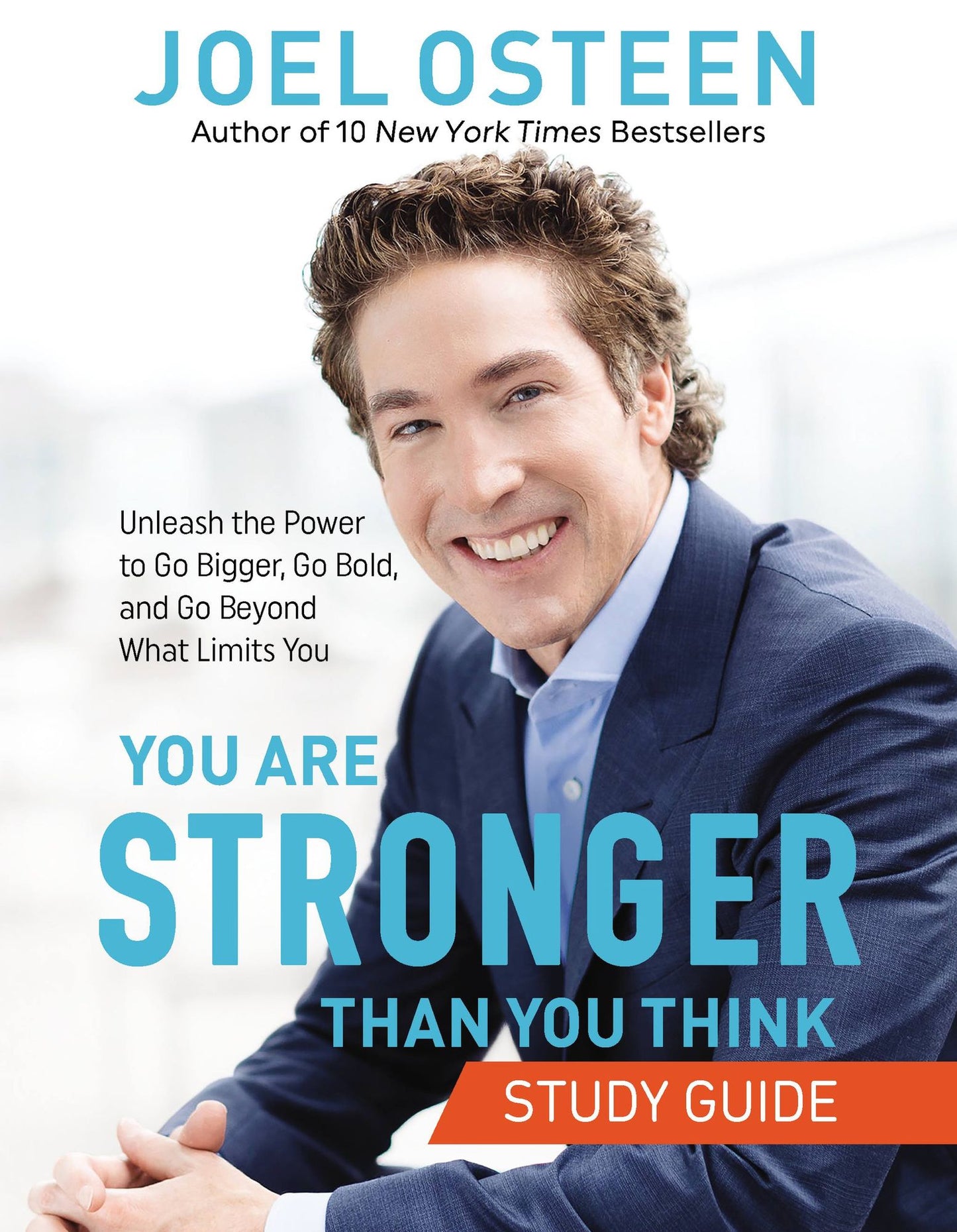 You Are Stronger than You Think Study Guide: Discover the Power to Overcome Your Obstacles