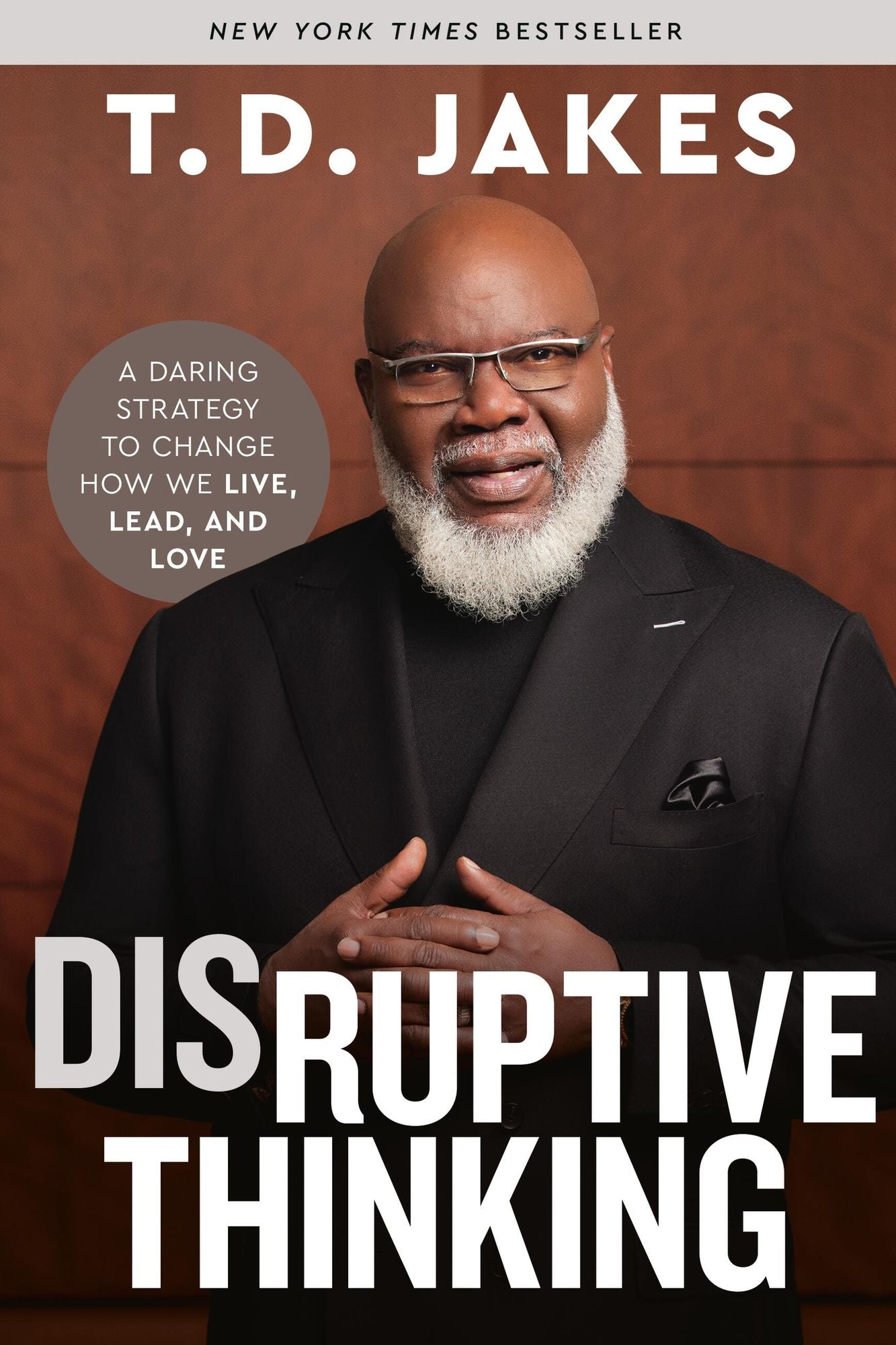 Breakthrough: The Power of Disruptive Thinking