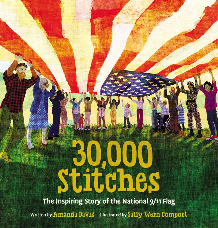 30,000 Stitches: The Inspiring Story of the National 9/11 Flag