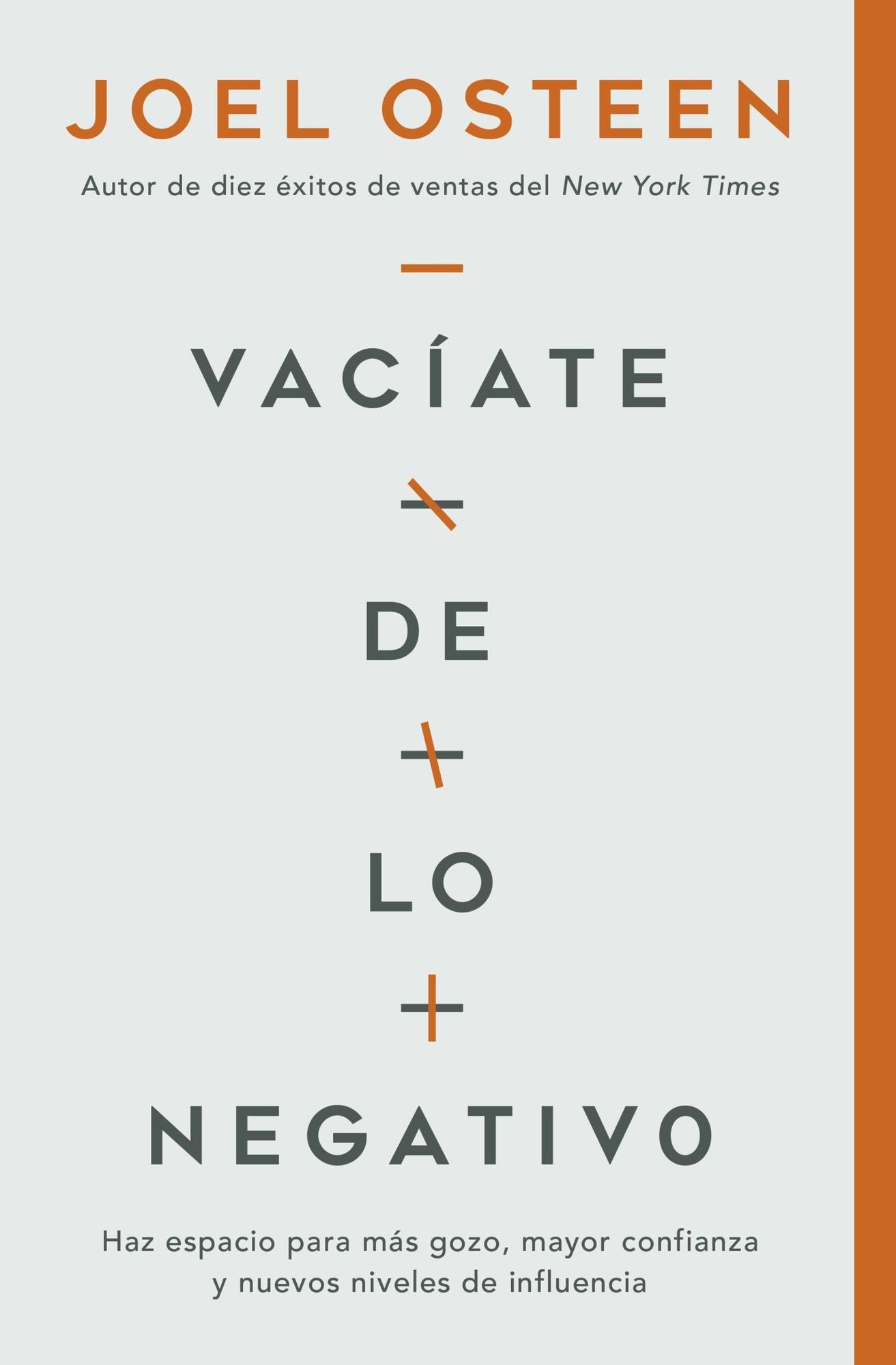 Vaciate de lo negativo: Haz espacio para mas gozo, mayor confianza y nuevos niveles de influencia