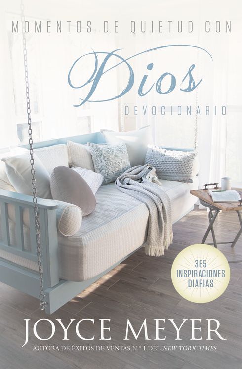 Momentos de quietud con Dios: 365 inspiraciones diarias