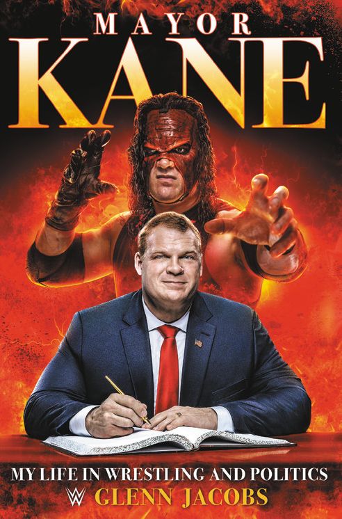 Mayor Kane : My Life in Wrestling and Politics