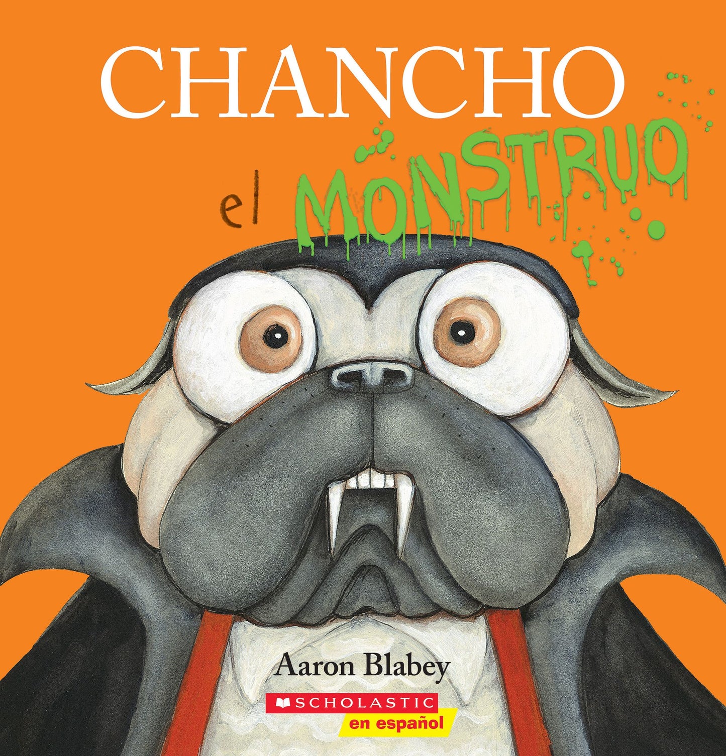 Pig the Monster (Pig the Pug) (Spanish Edition)