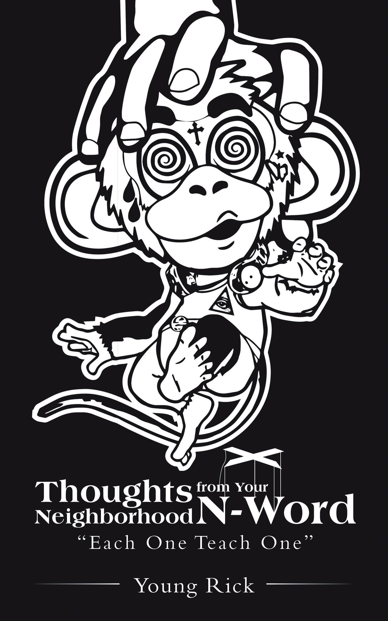 Thoughts from Your Neighborhood N-Word: "Each One Teach One"