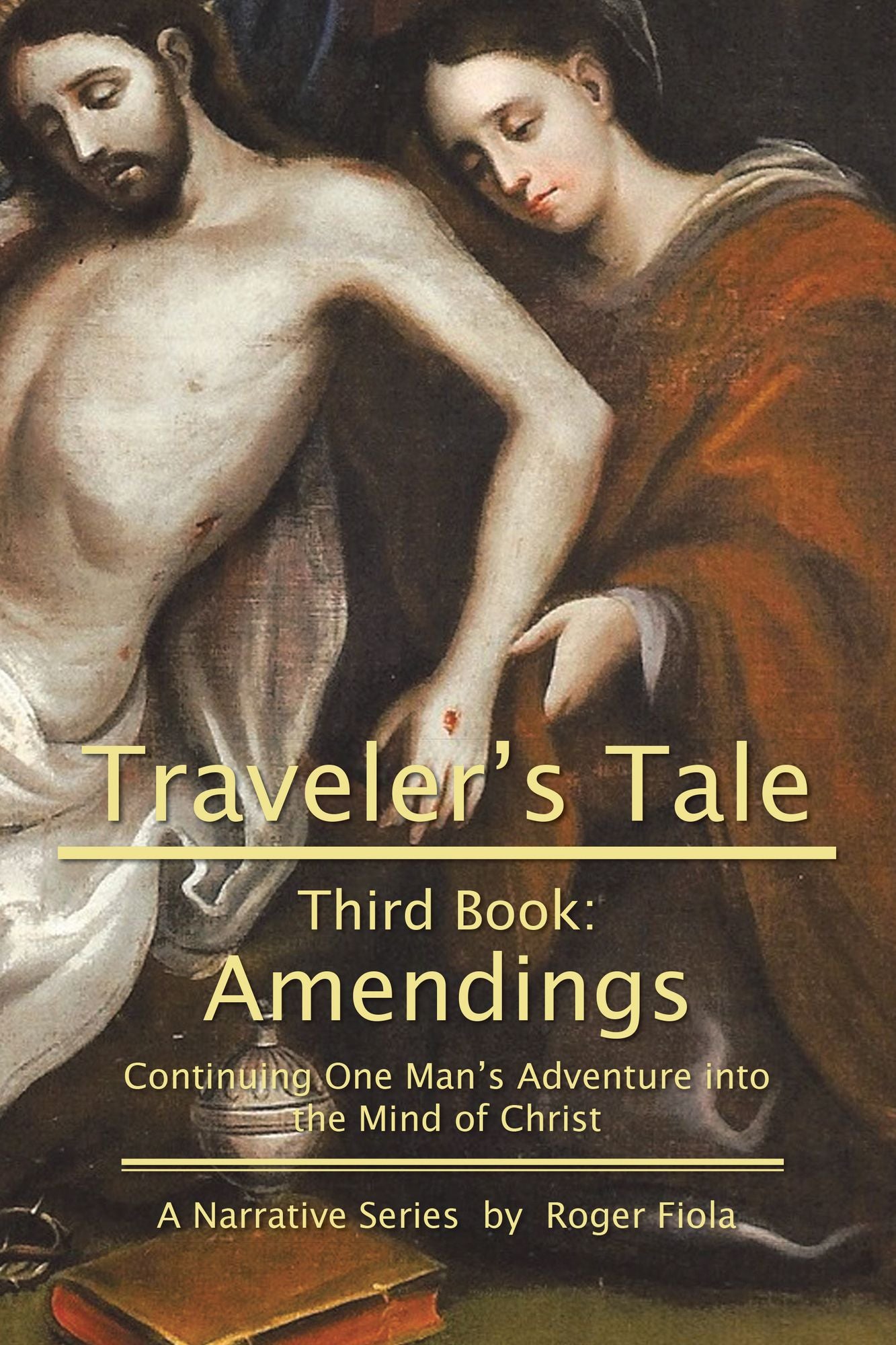Traveler's Tale--Third Book: Amendings