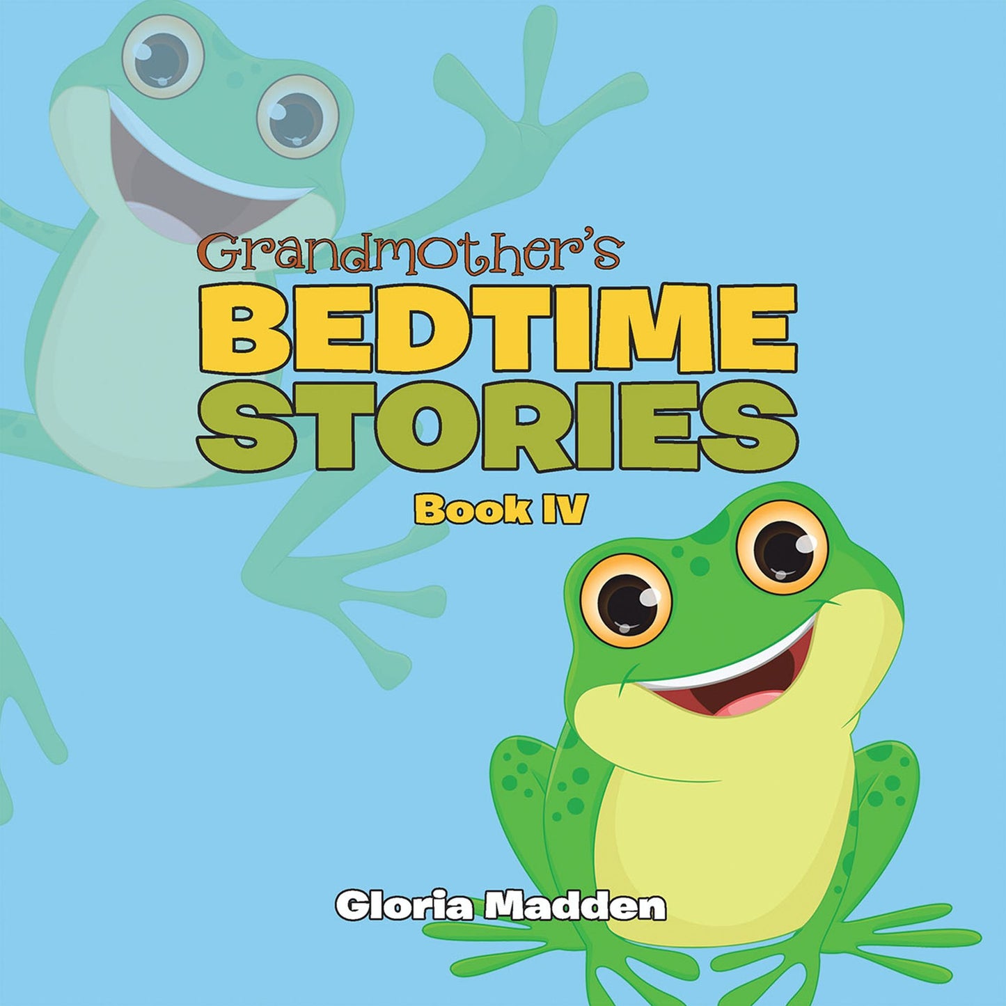 Grandmother's Bedtime Stories: Book IV