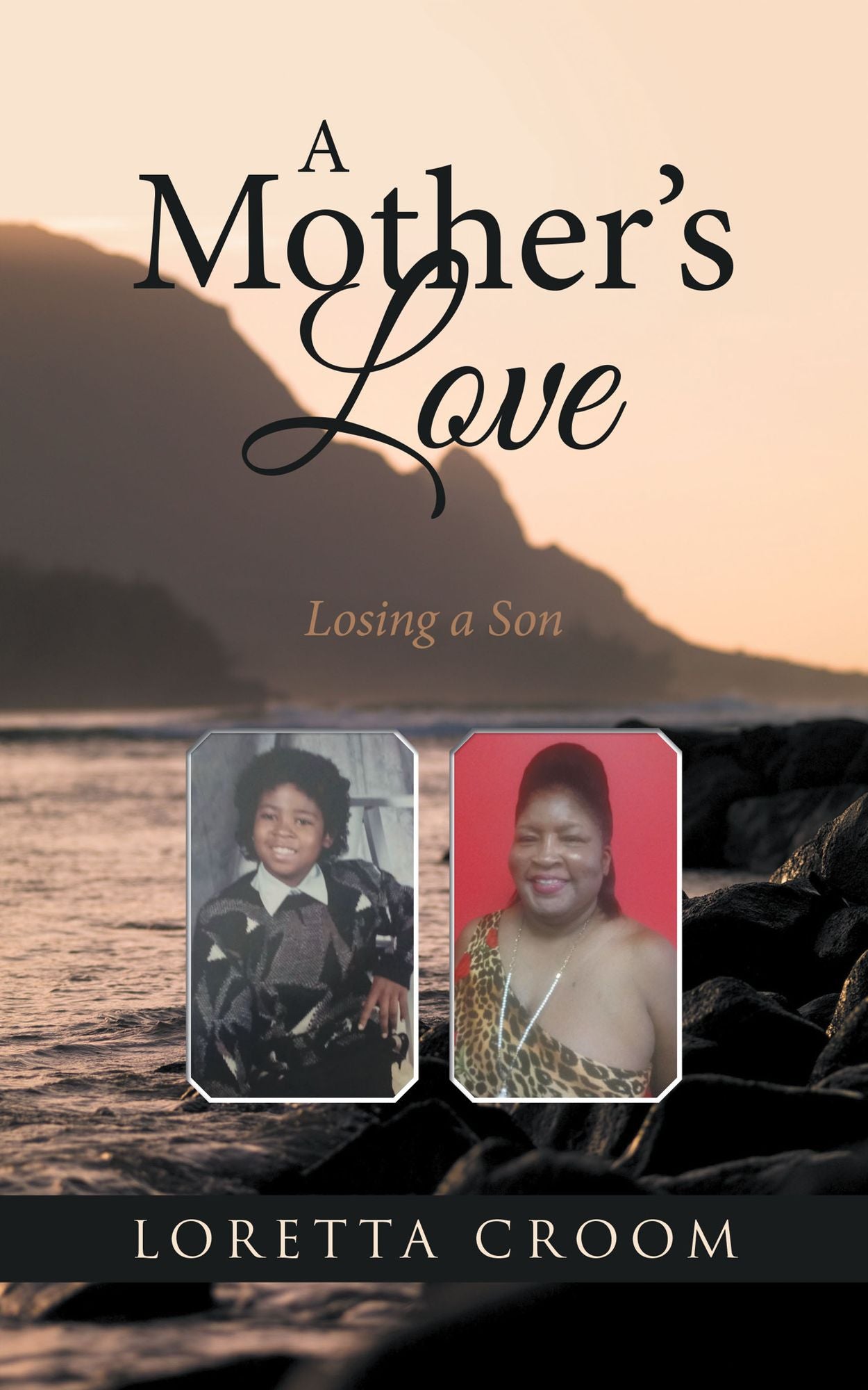 A Mother's Love: Losing a Son