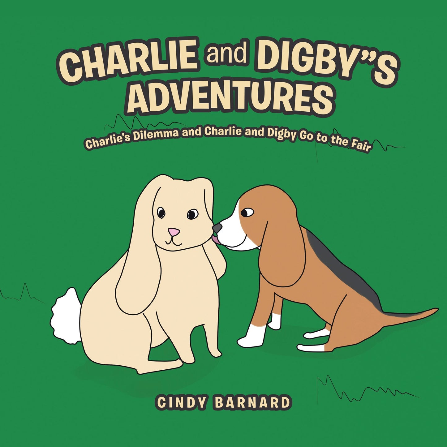 Charlie and Digby"S Adventures: Charlie'S Dilemma and Charlie and Digby Go to the Fair