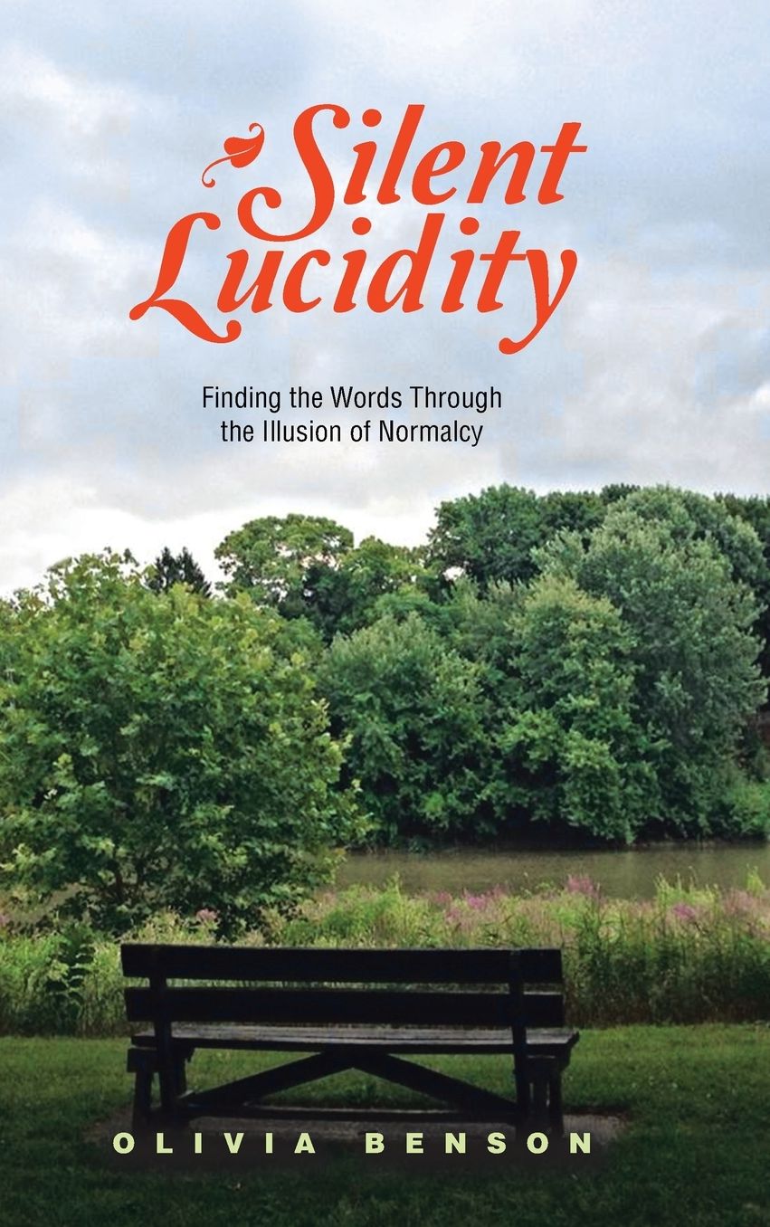 Silent Lucidity: Finding the Words Through the Illusion of Normalcy