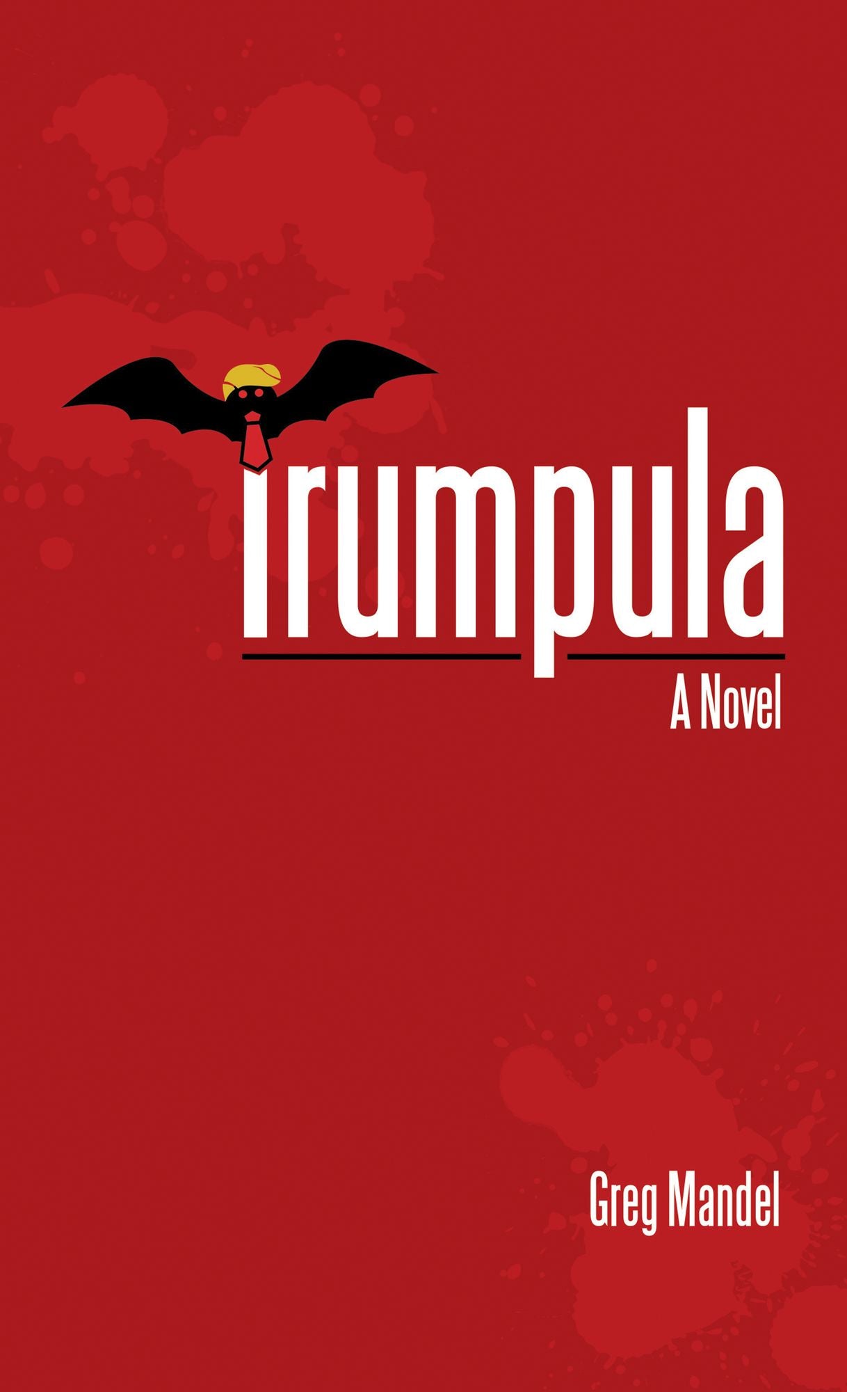 Trumpula: A Novel