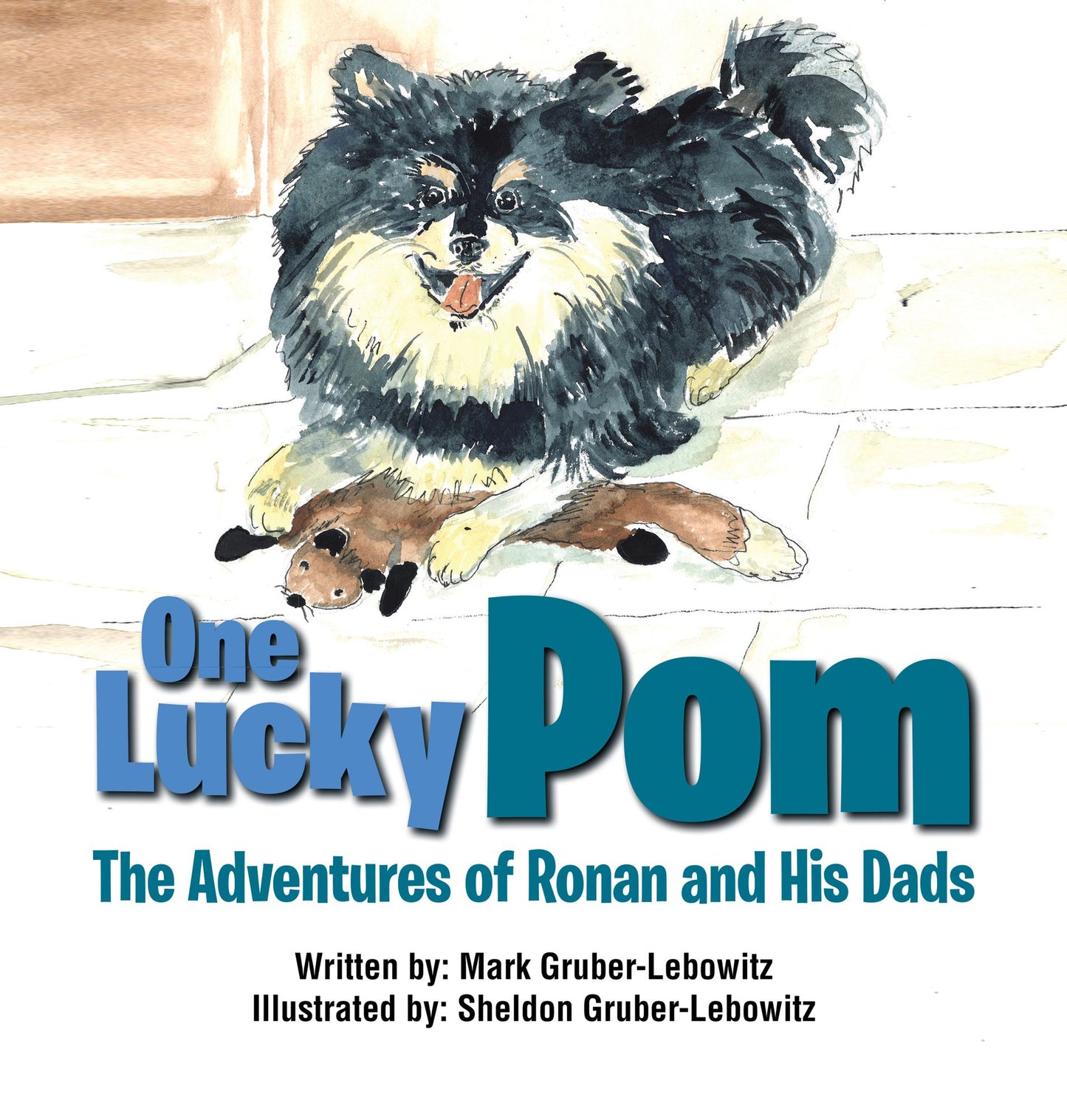 One Lucky Pom: The Adventures of Ronan and His Dads