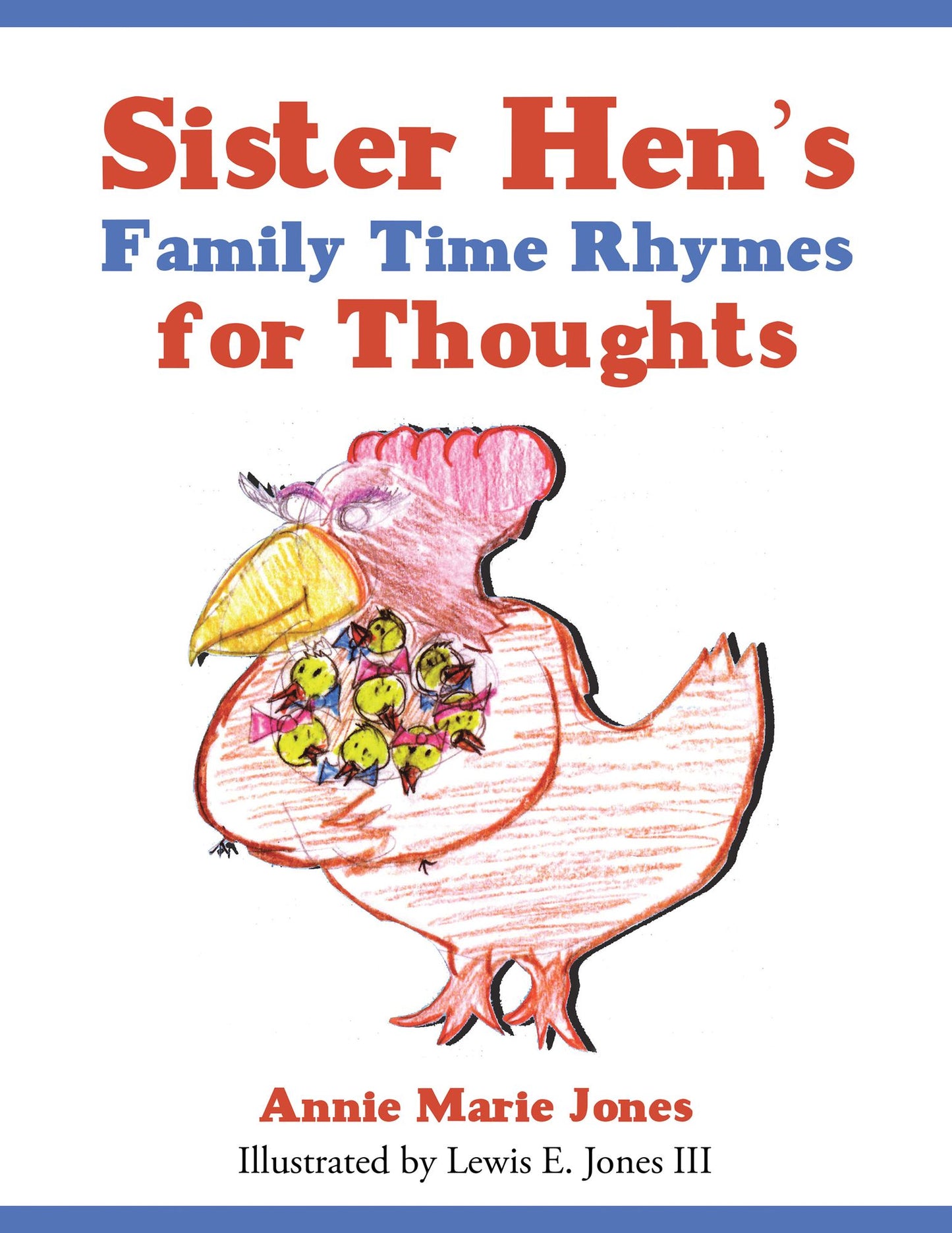 Sister Hen'S Family Time Rhymes for Thoughts