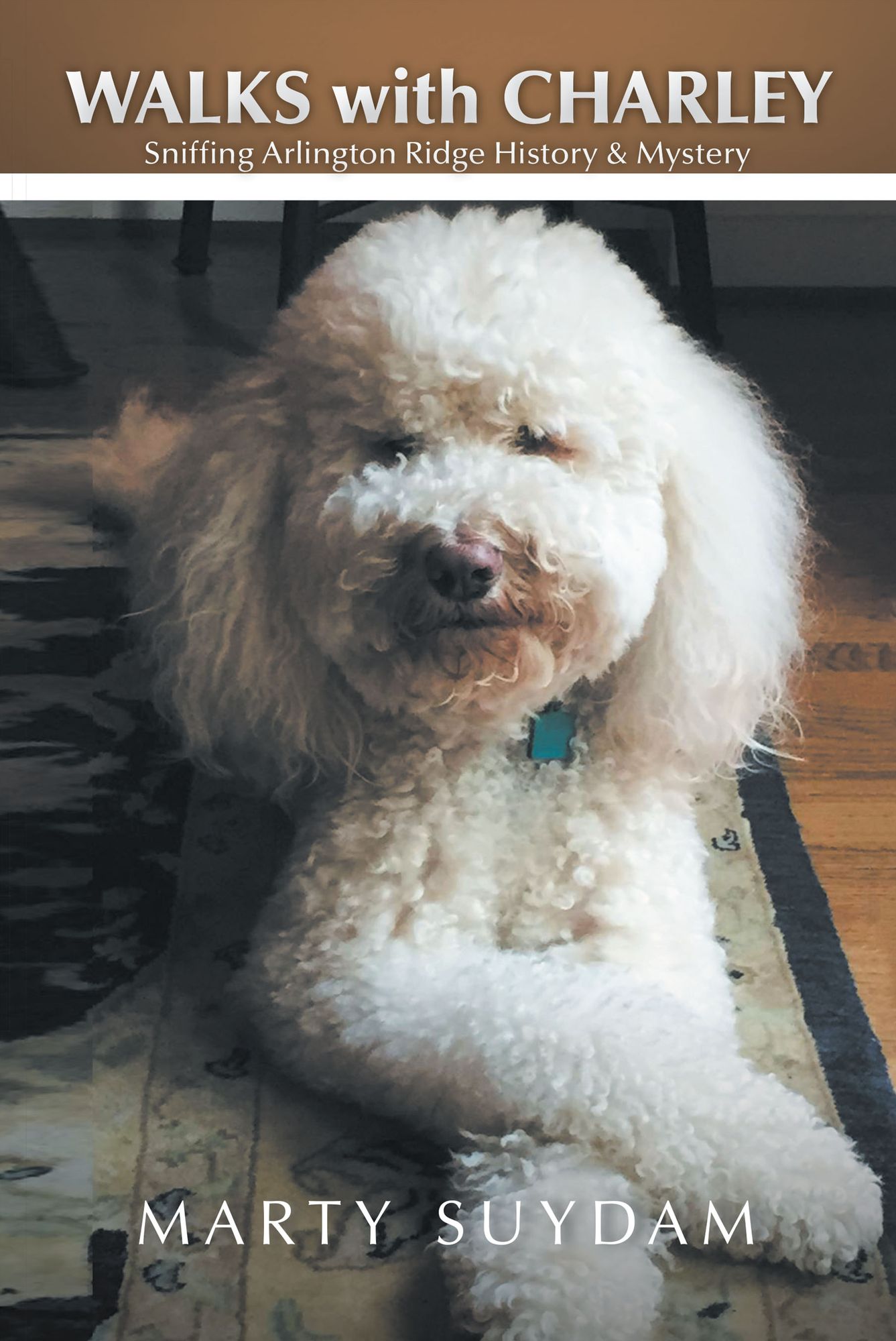Walks with Charley: Sniffing Arlington Ridge History & Mystery