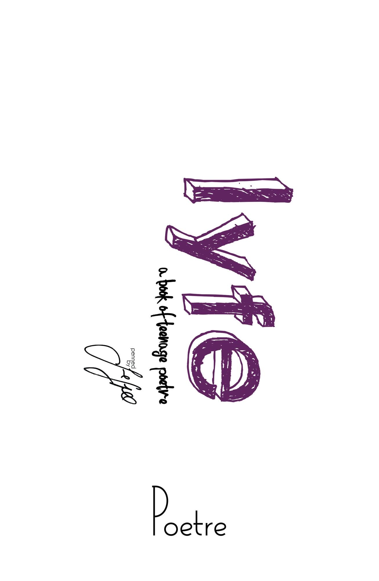 Lyfe: A Book of Teenage Poetre