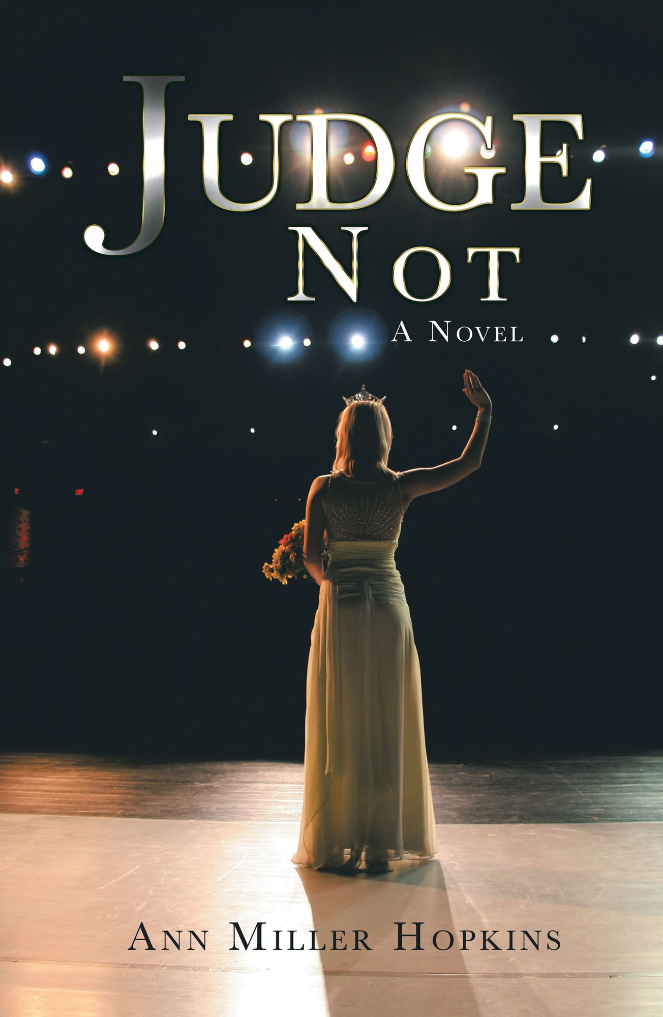 Judge Not: A Novel