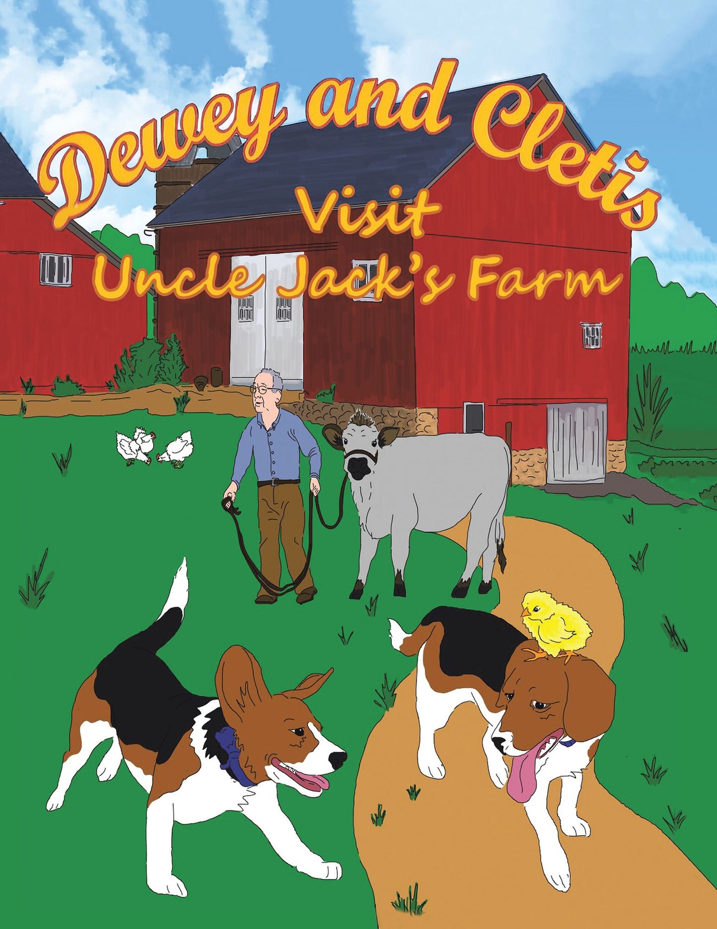 Dewey and Cletis: Visit Uncle Jack'S Farm