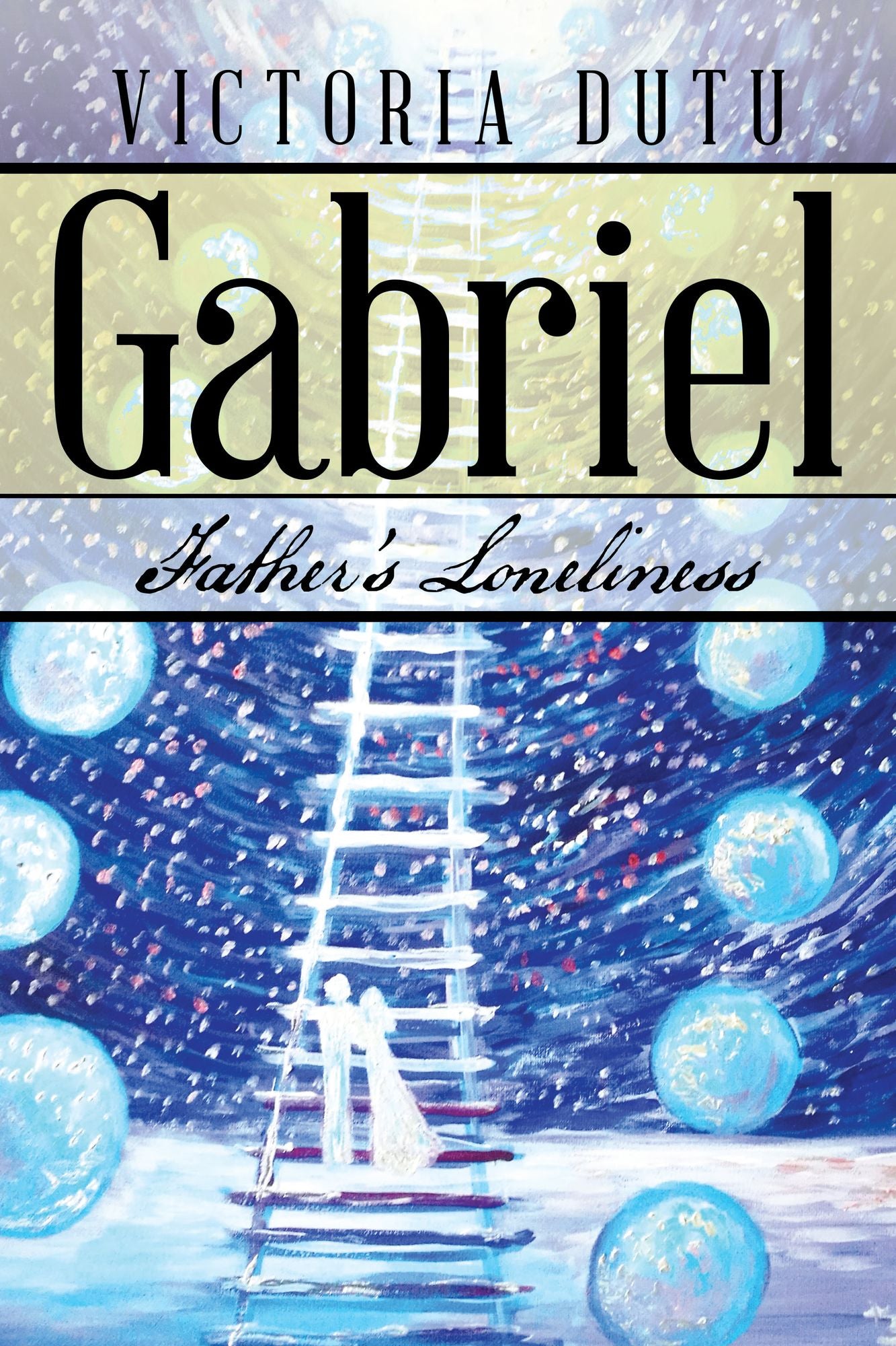 Gabriel: Father'S Loneliness