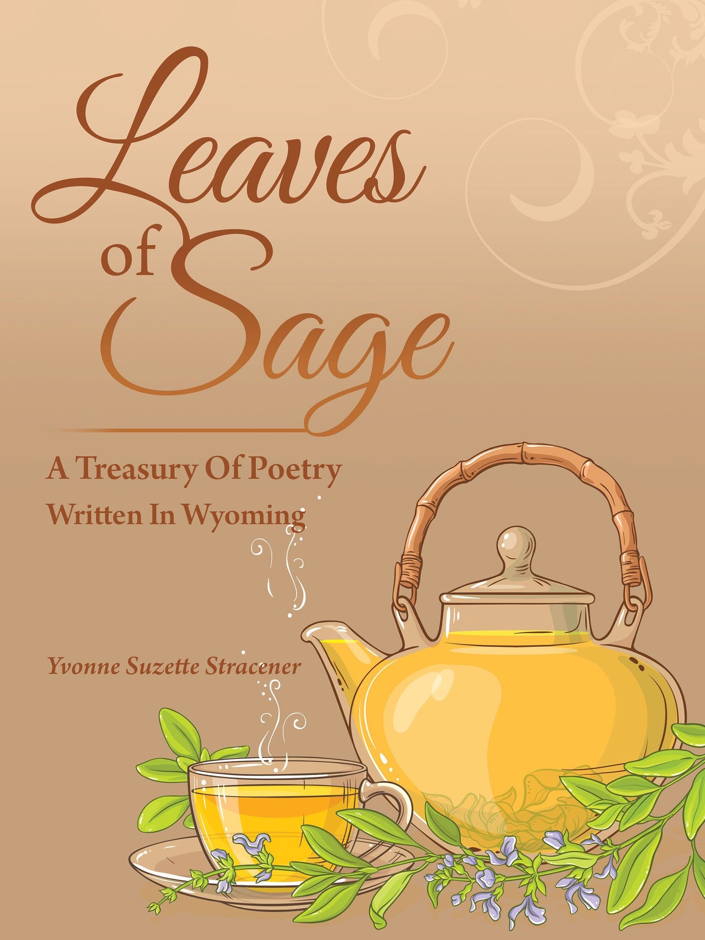 Leaves of Sage: A Treasury of Poetry Written in Wyoming