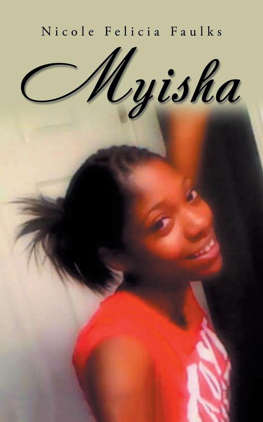 Myisha: Inspired by Actual Events