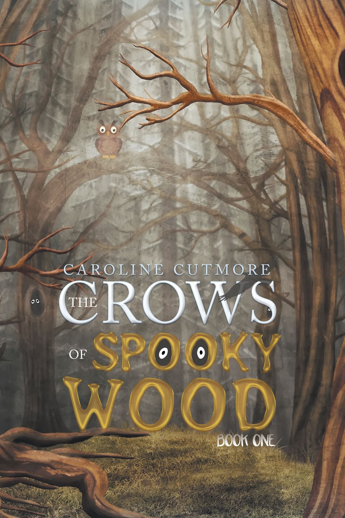 The Crows of Spooky Wood: Book One