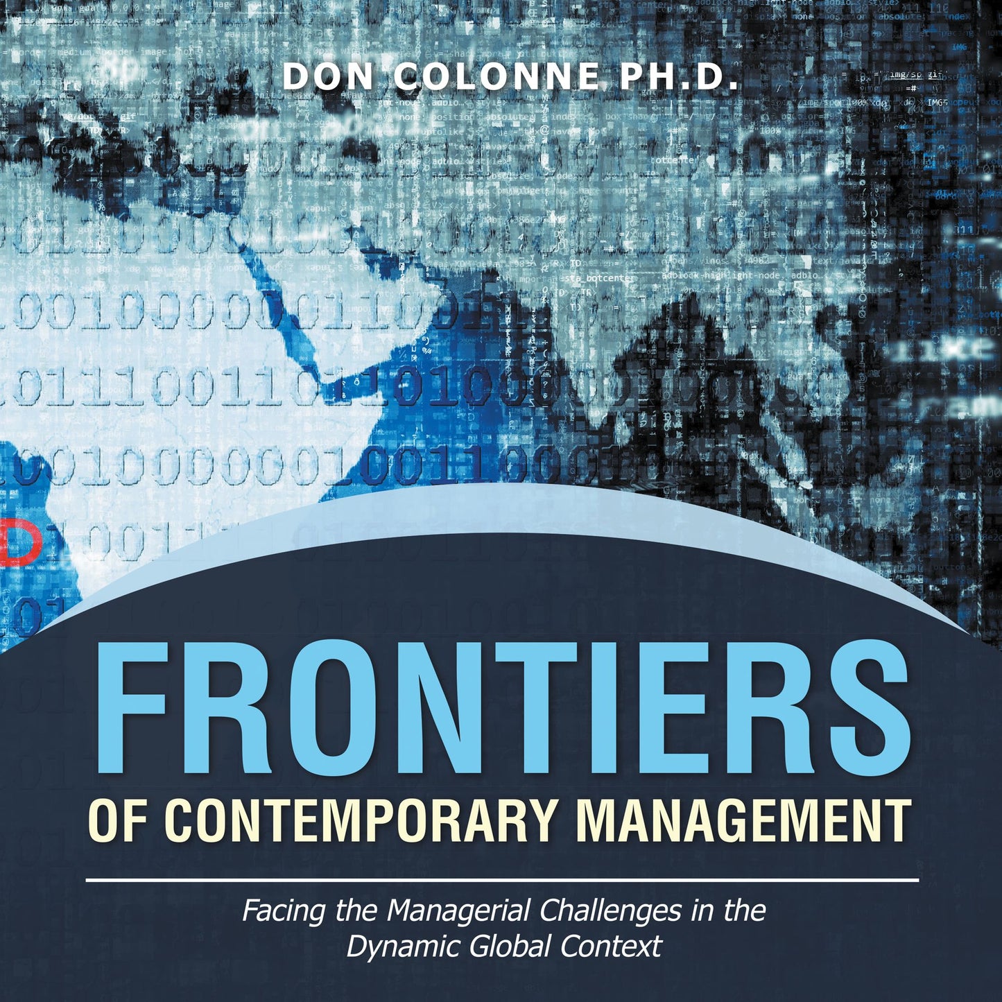Frontiers of Contemporary Management: Facing the Managerial Challenges in the Dynamic Global Context