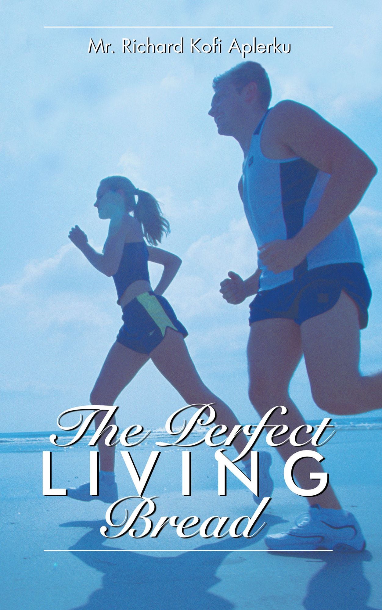 The Perfect Living Bread