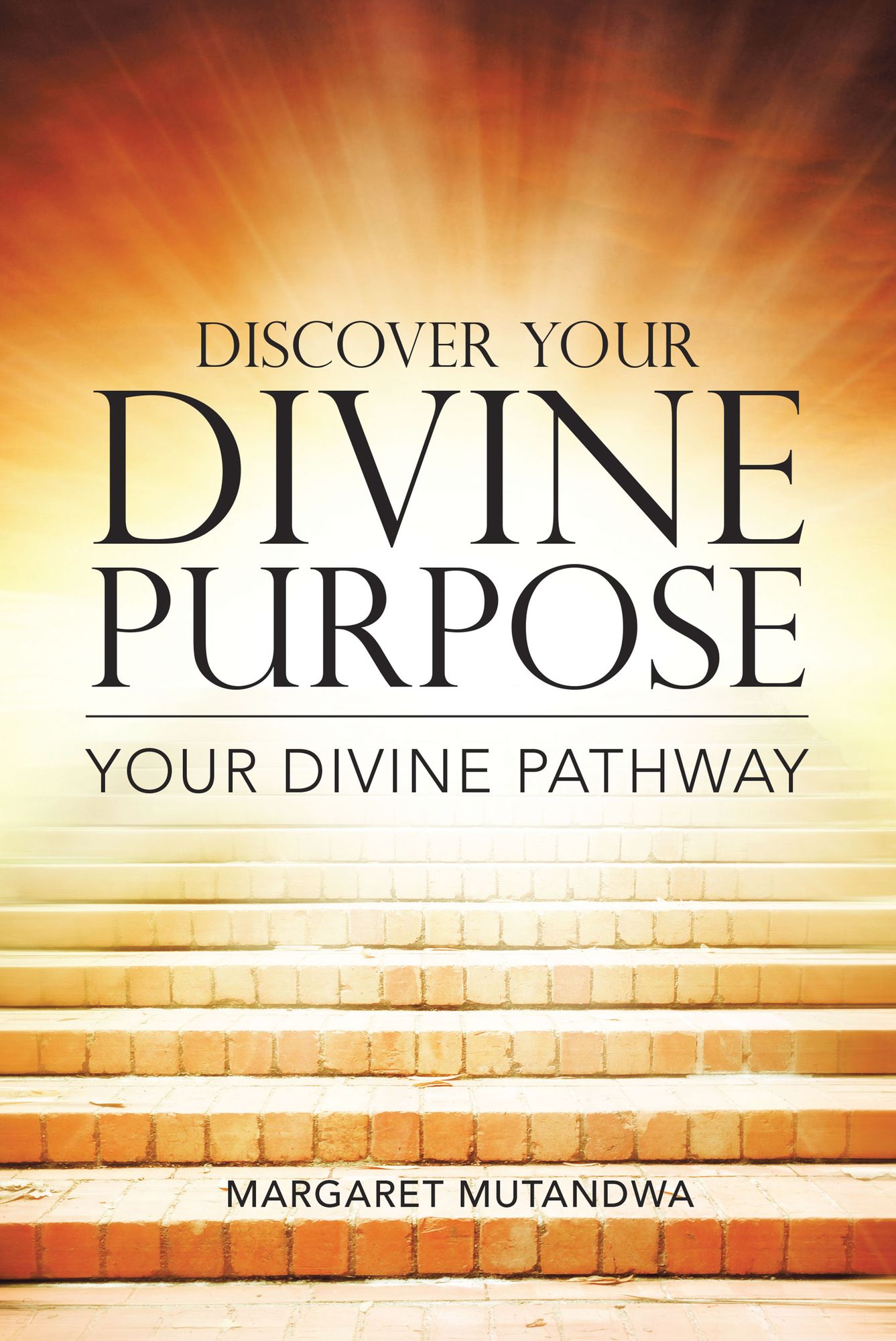 Discover Your Divine Purpose: Your Divine Pathway