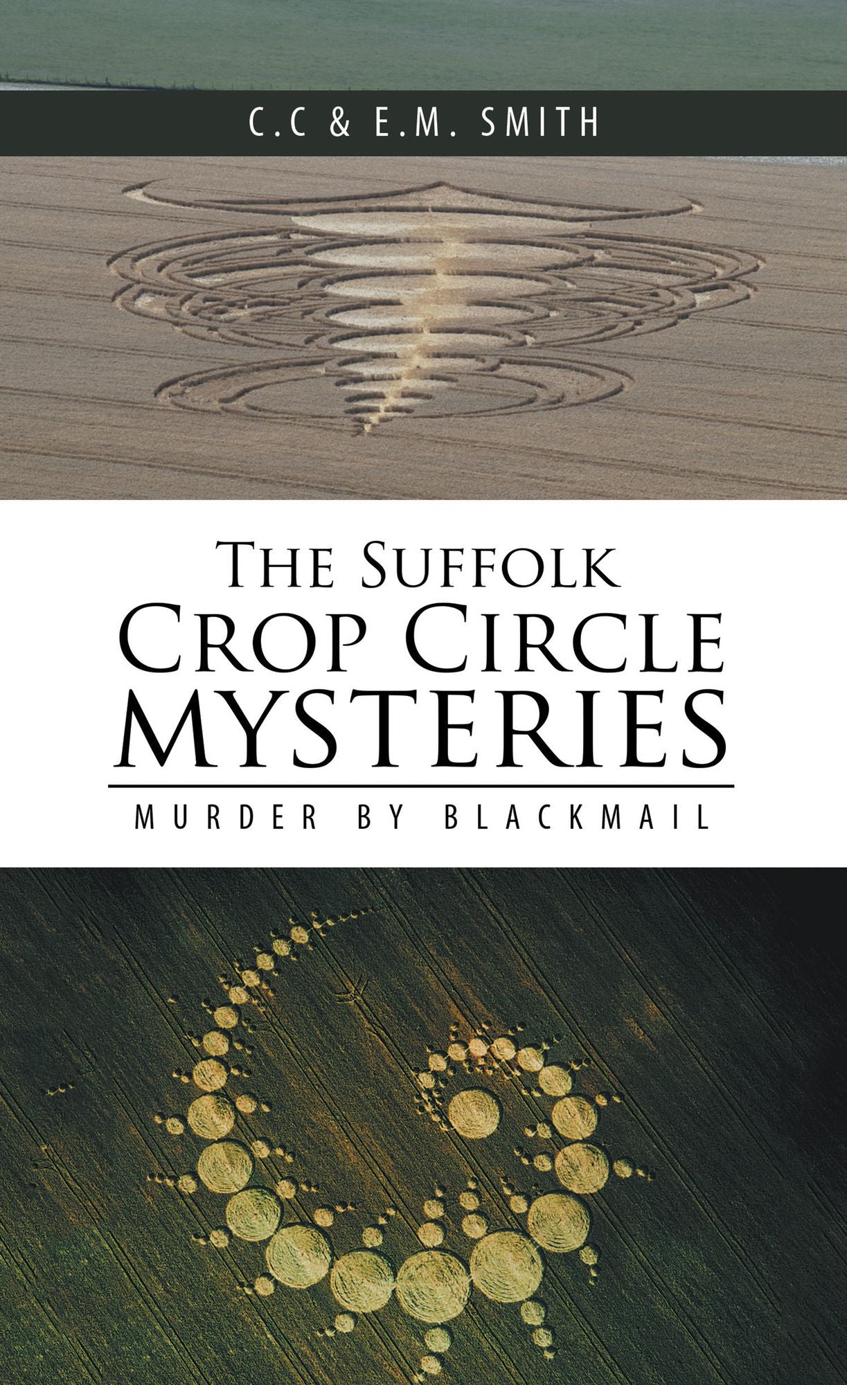 The Suffolk Crop Circle Mysteries: Murder by Blackmail