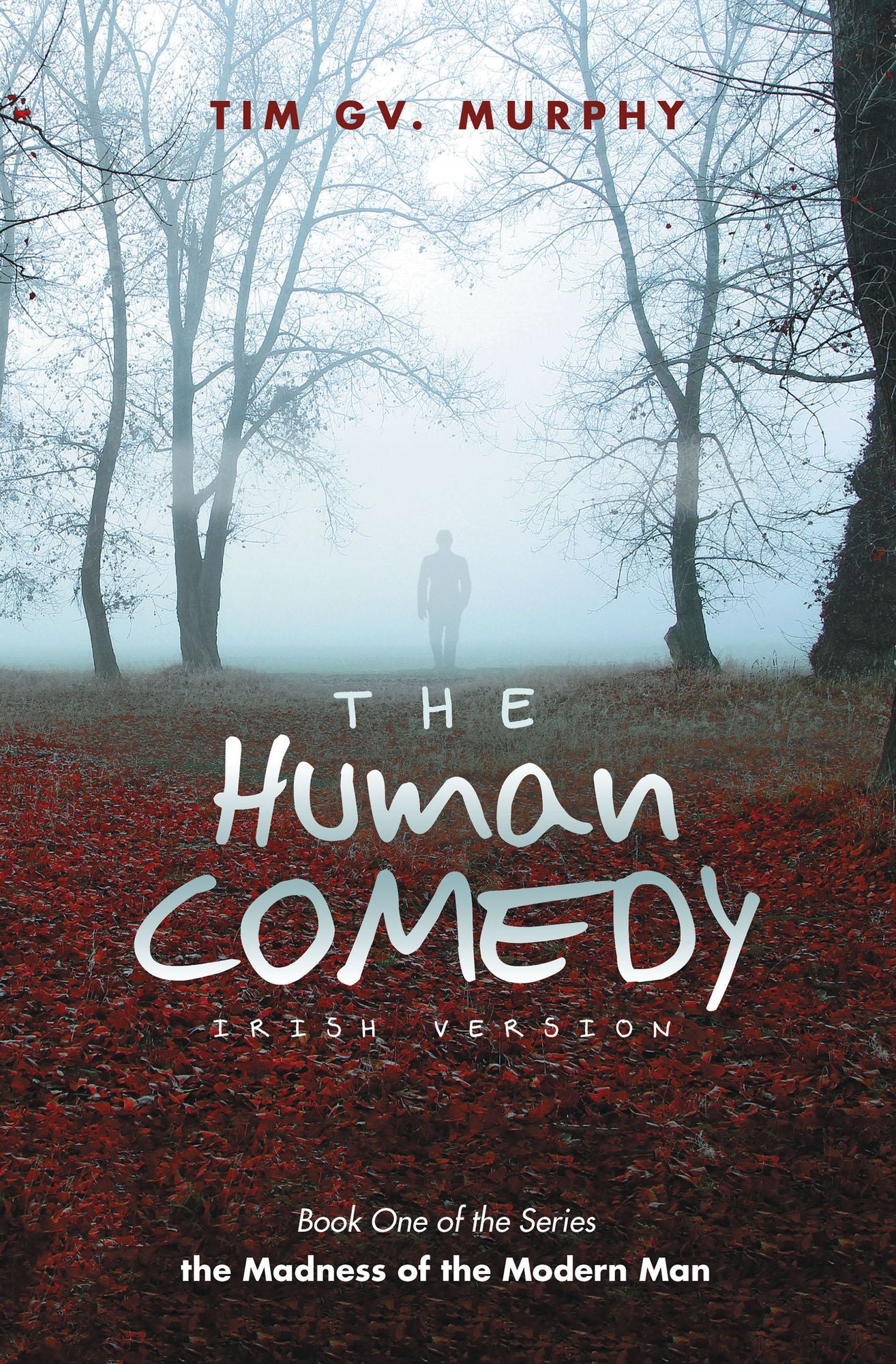 The Human Comedy (Irish Version): Book One of the Series