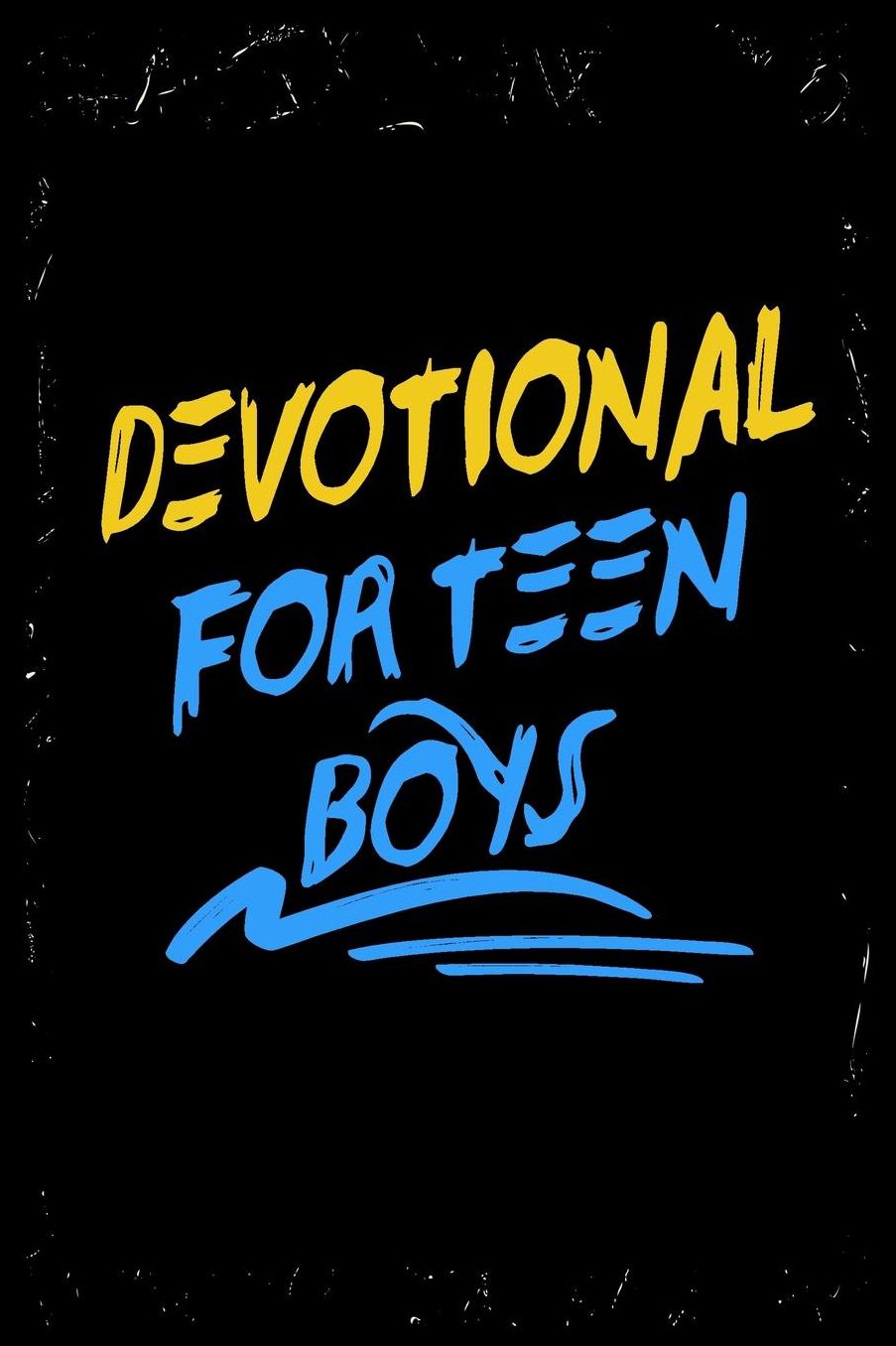 Devotional For Teen Boys: Blank Prayer Journal, 6 x 9, 108 Lined Pages