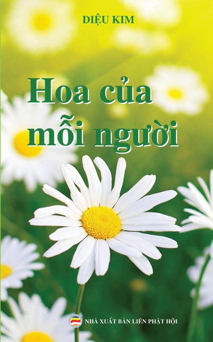Hoa c?a m?i ngu?i: Chia s? kinh nghi?m tu t?p Ph?t pháp
