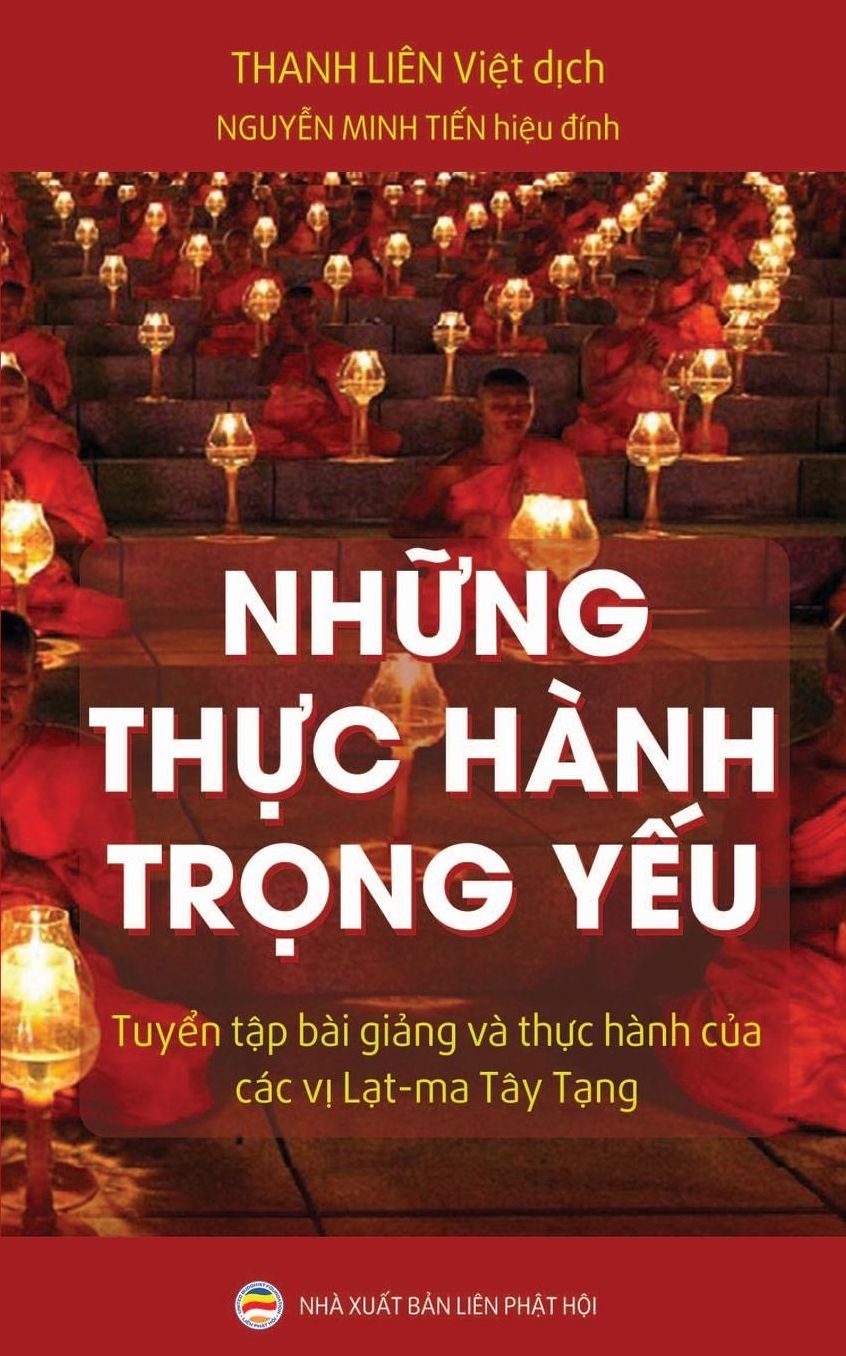 Nh?ng th?c hành tr?ng y?u: Tuy?n t?p bài gi?ng và th?c hành c?a các v? L?t-ma Tây T?ng