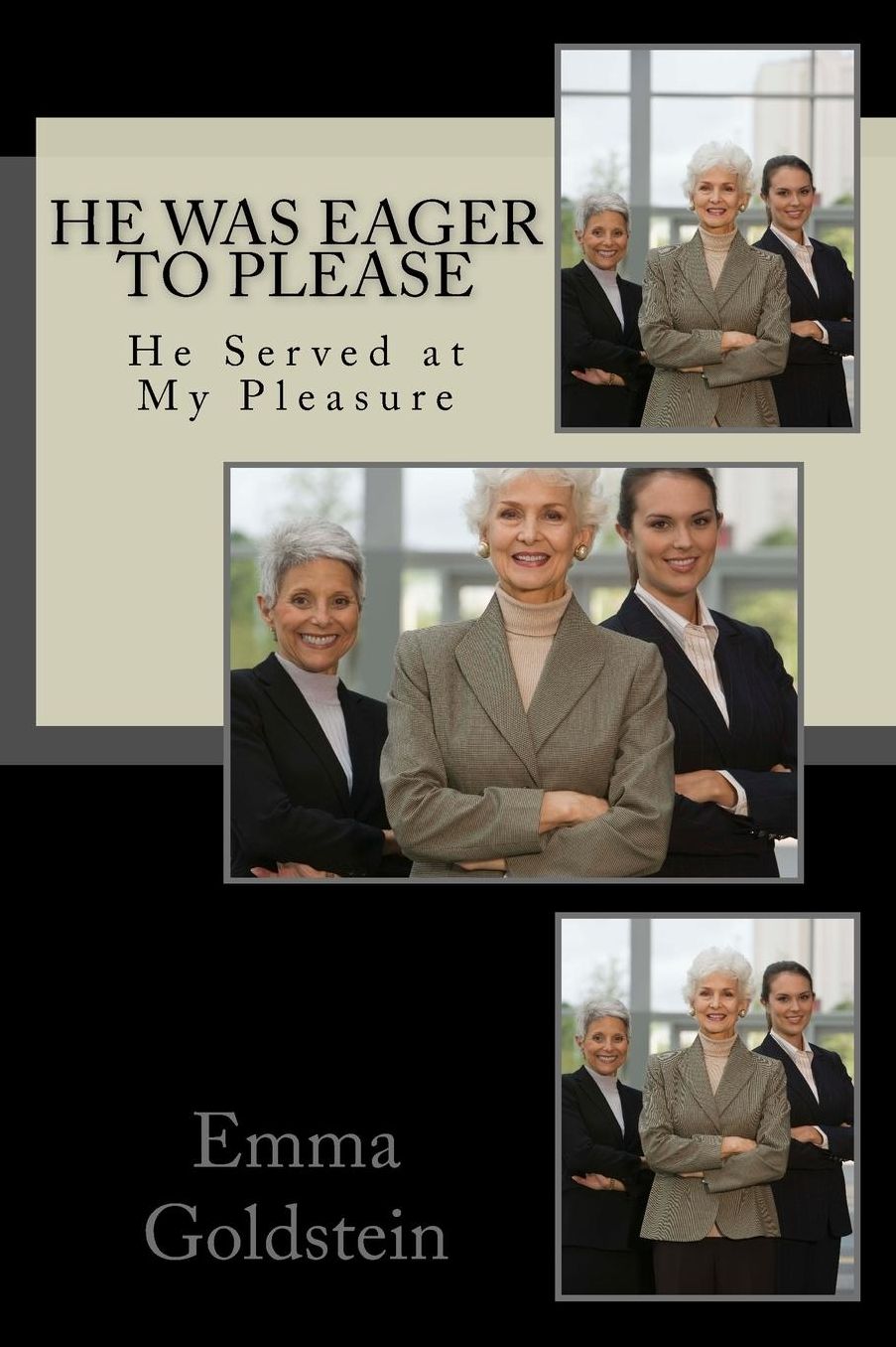 He Was Eager to Please: He Served at My Pleasure