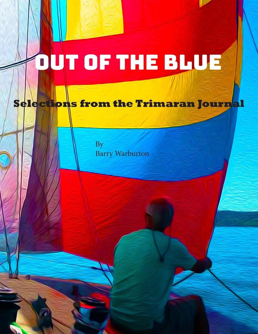 Out of the Blue: Selections from the Trimaran Journal