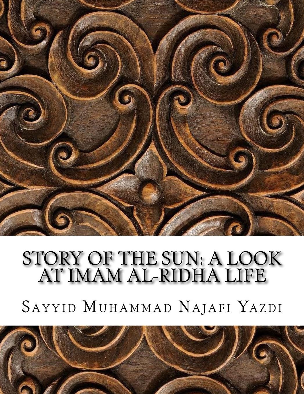 Story of the Sun: A Look at Imam al-Ridha Life