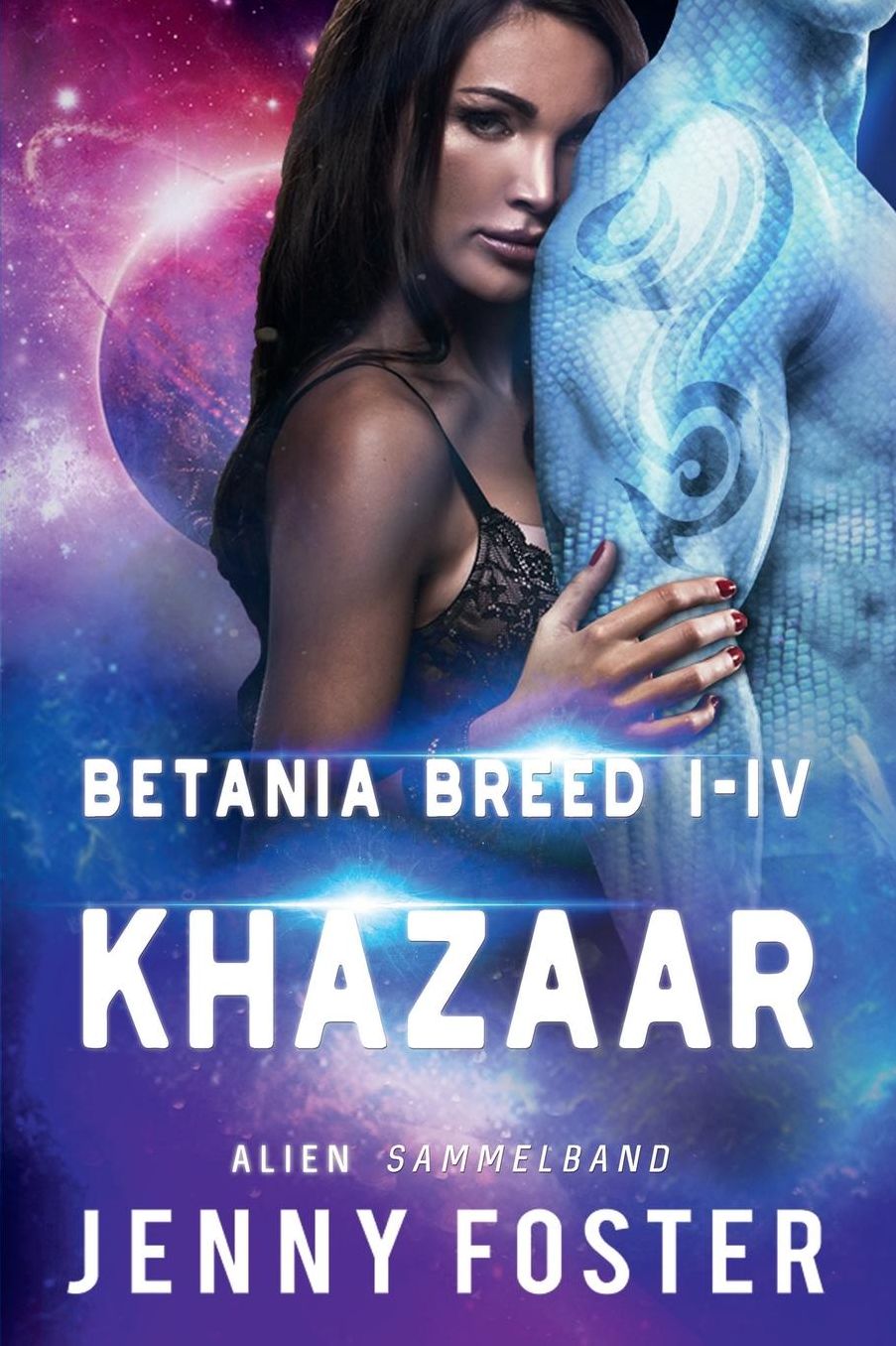 Alien - Khazaar: Im Besitz des Alienlords (Mind Travellers Band I-IV)