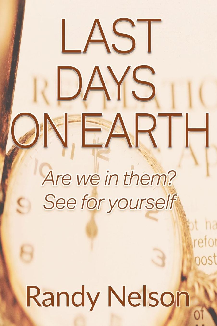 Last Days On Earth: Are we in them? See for yourself