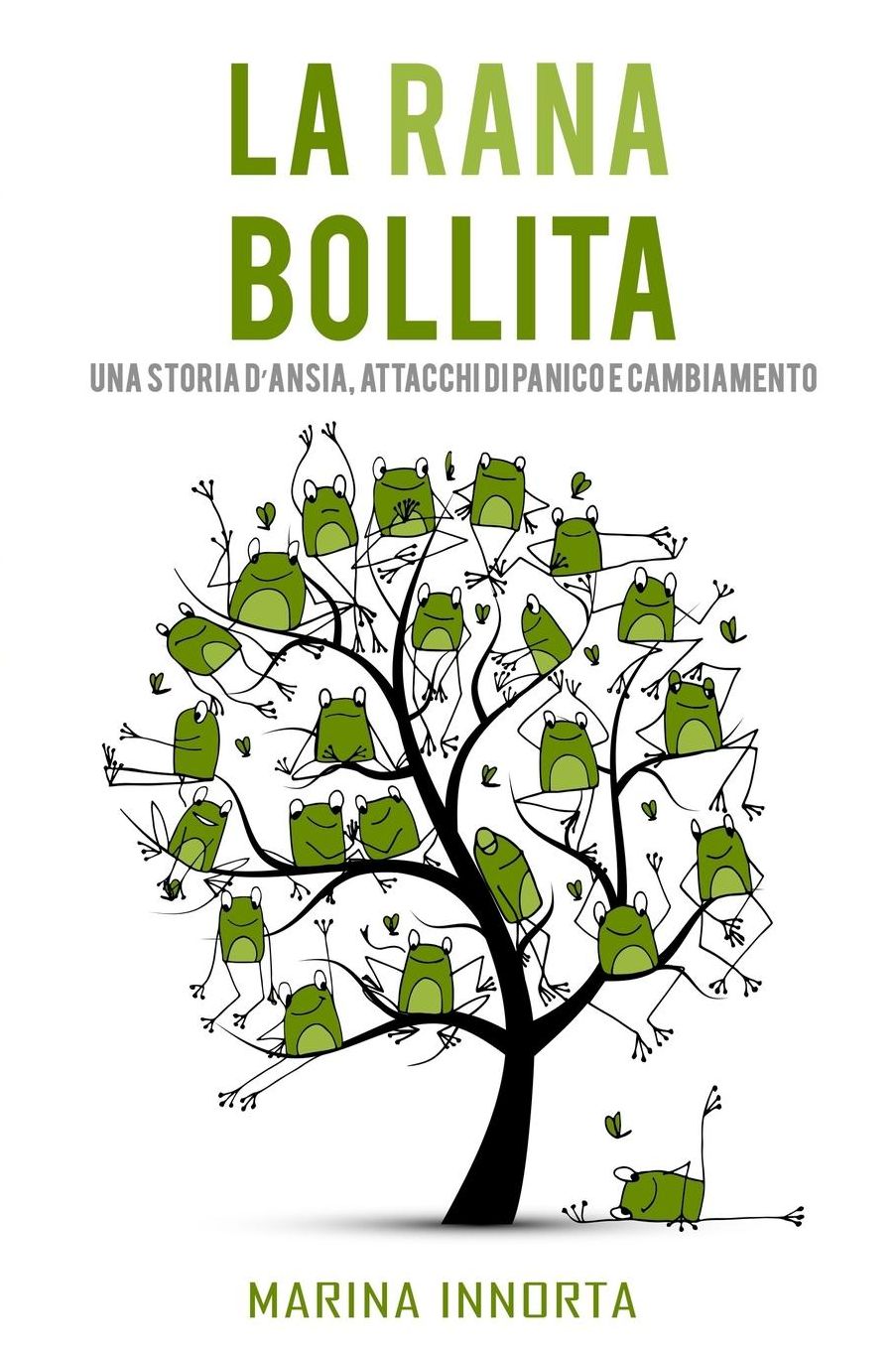 La Rana Bollita: Una Storia D'Ansia, Attacchi Di Panico E Cambiamento