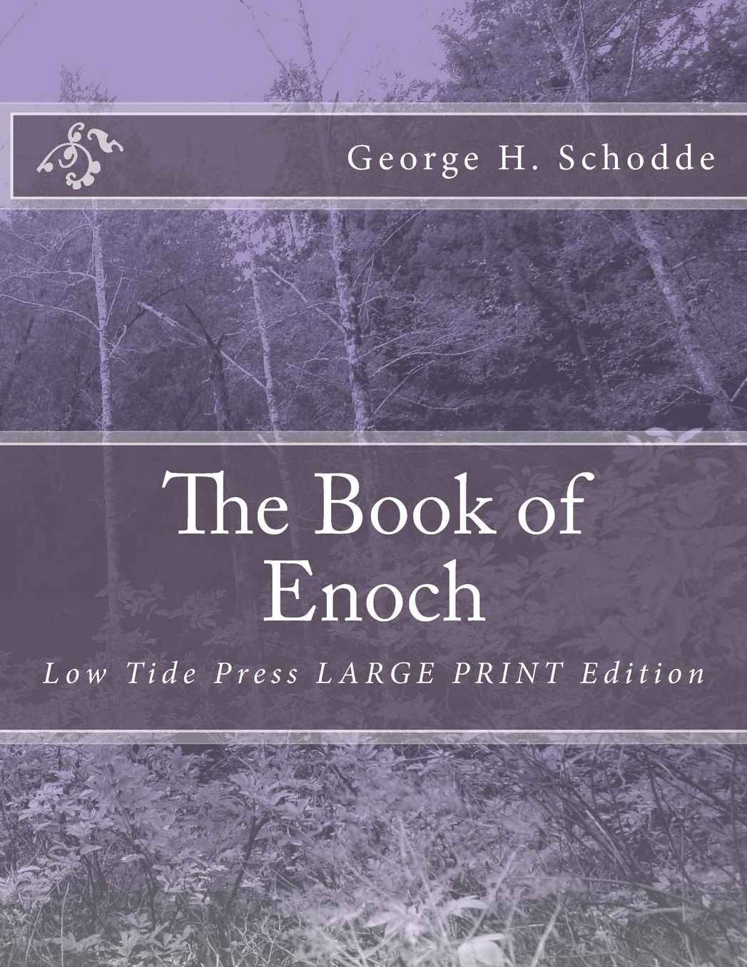 The Book of Enoch: Low Tide Press Large Print Edition