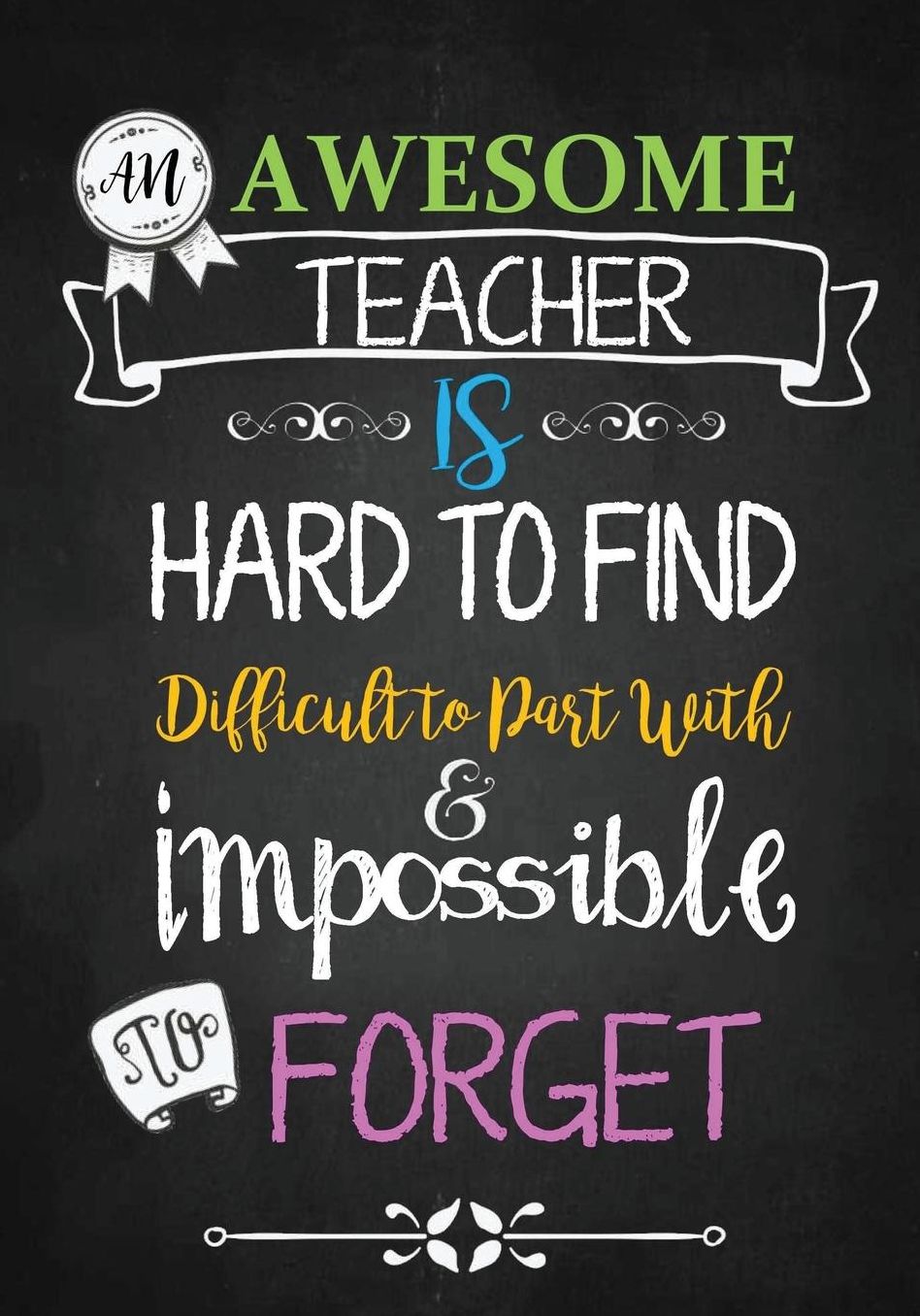 Teacher Notebook: An Awesome Teacher Is ~ Journal or Planner for Teacher Gift: Great for Teacher Appreciation/Thank You/Retirement/Year End Gift