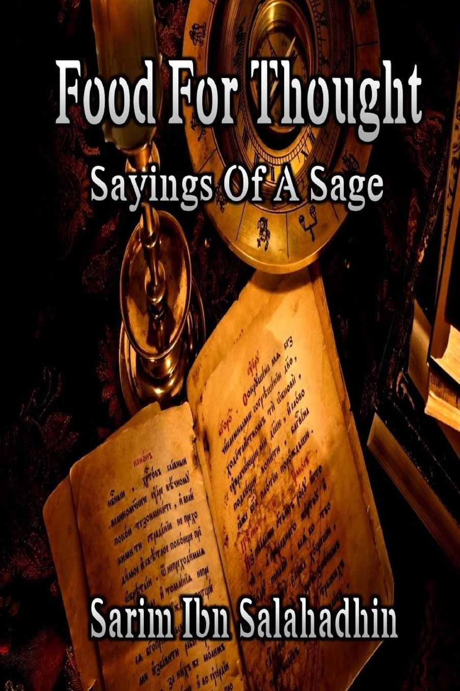 Food For Thought: Sayings Of A Sage