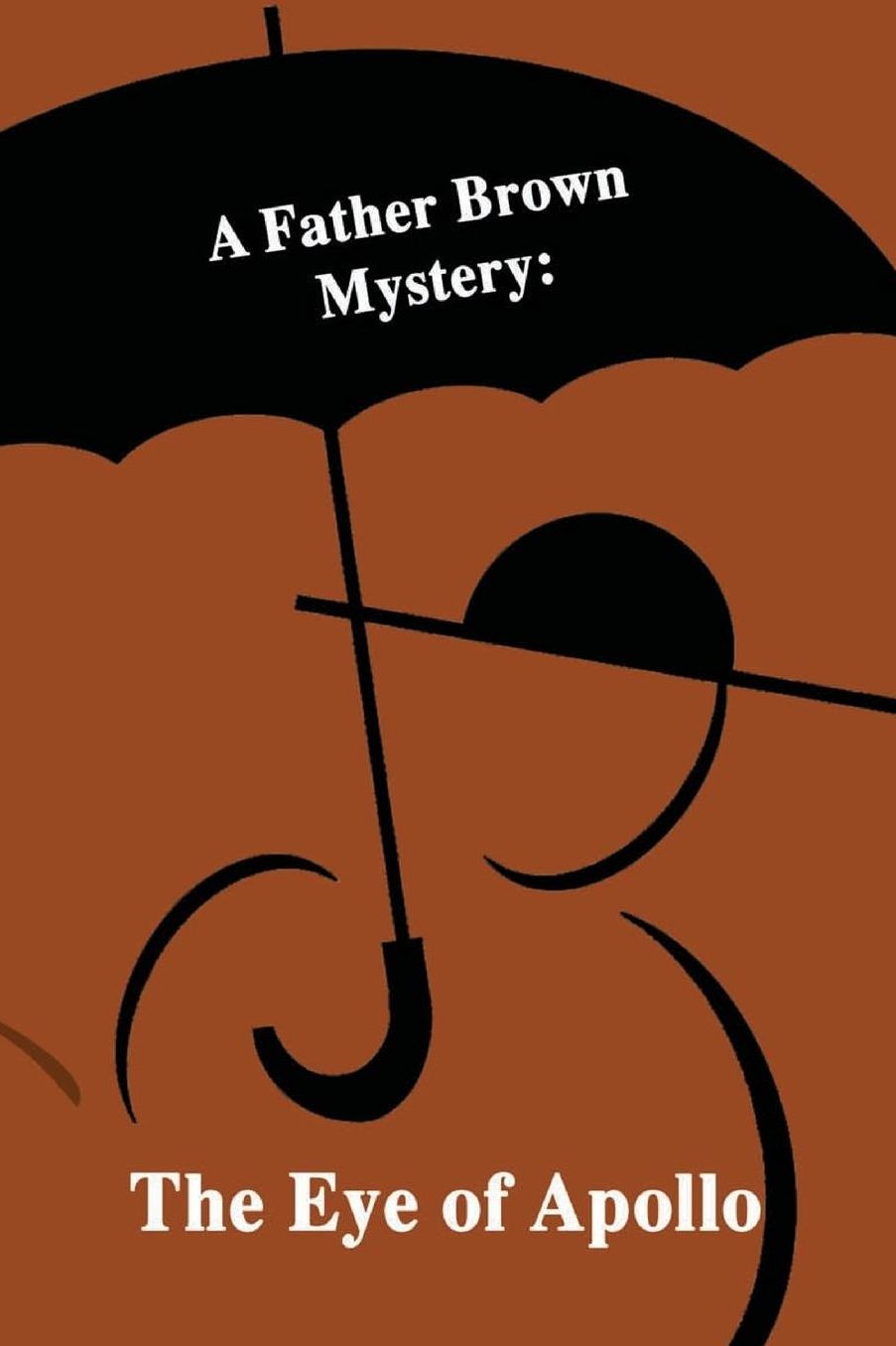 A Father Brown Mystery: The Eye of Apollo