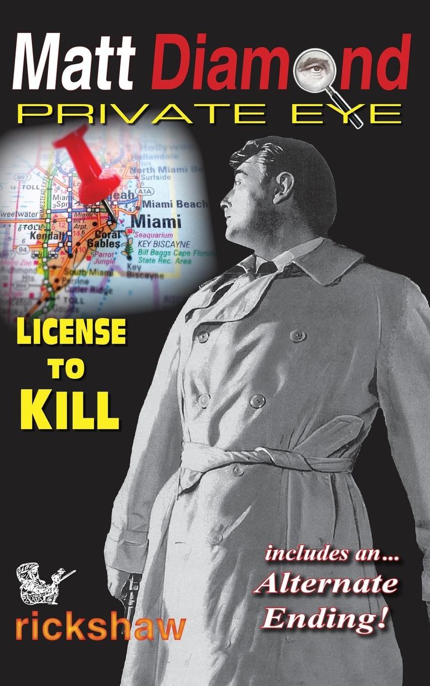 Matt Diamond Private Eye: License To Kill