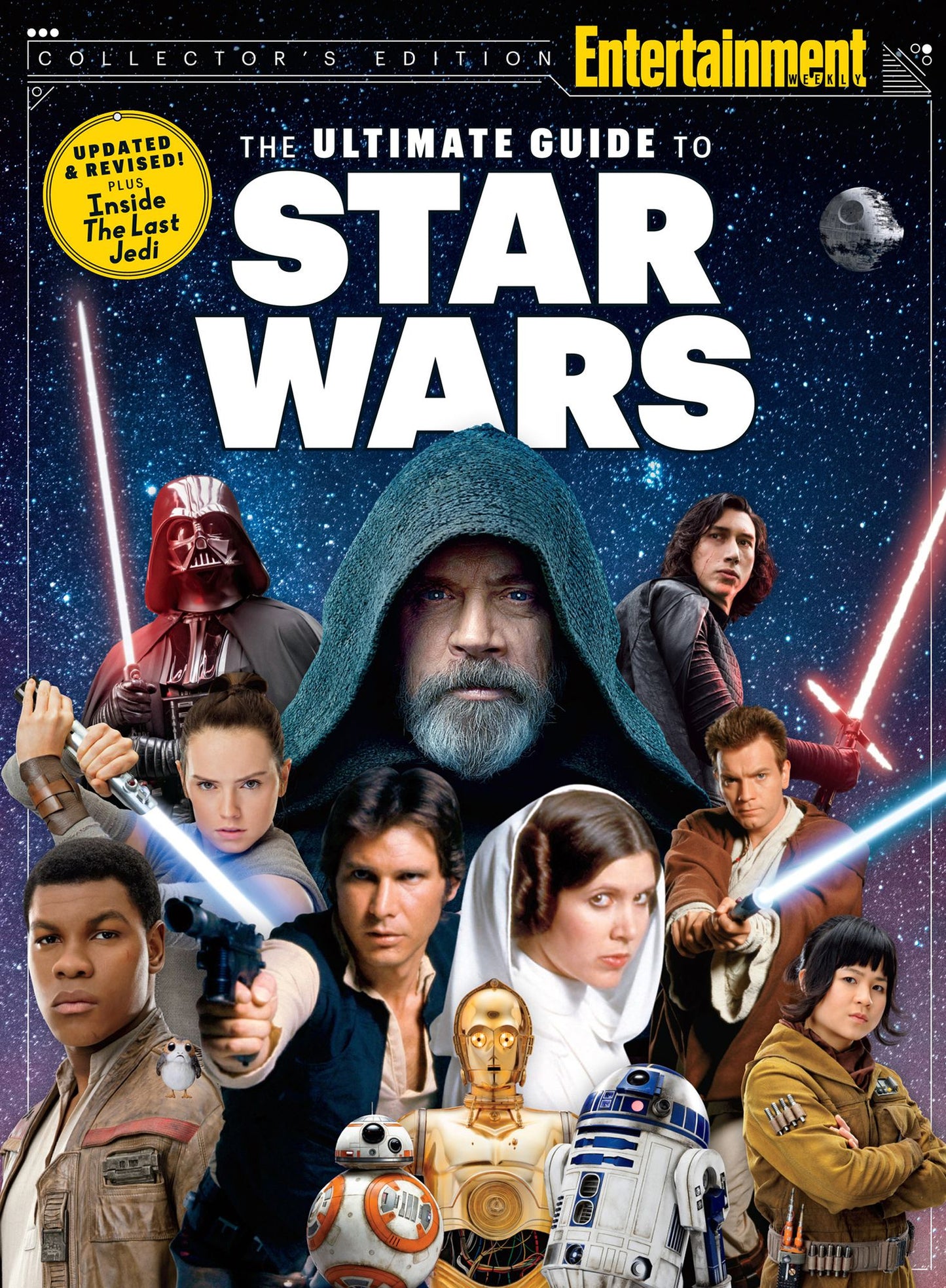 Entertainment Weekly: The Ultimate Guide to Star Wars Updated & Revised: Inside The Last Jedi