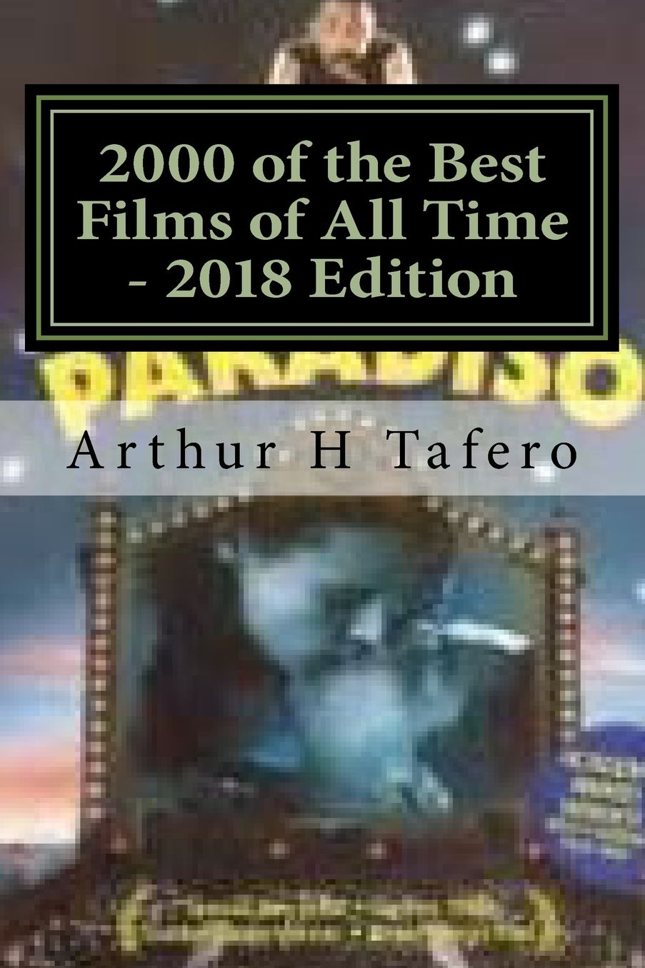 2000 of the Best Films of All Time - 2018 Edition