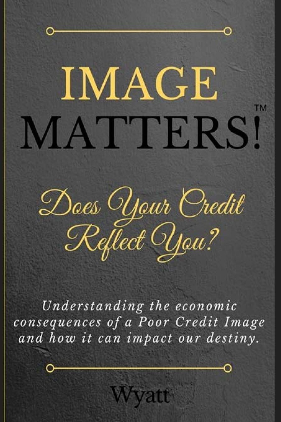 Image Matters!: Does Your Credit Reflect You?