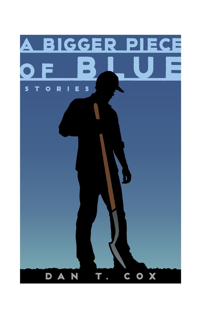 A Bigger Piece of Blue: Stories
