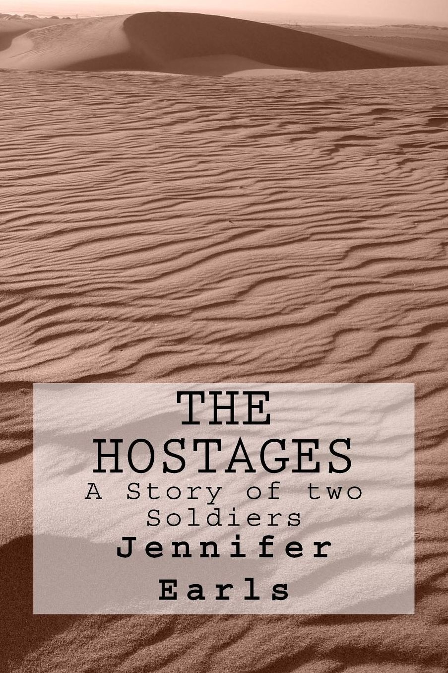 The Hostages A Story of two Soldiers