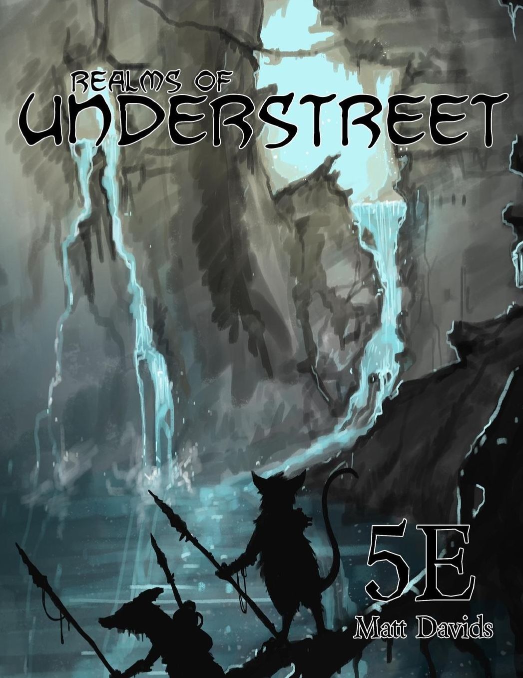 Realms of Understreet: Role-Playing Game Campaign Setting